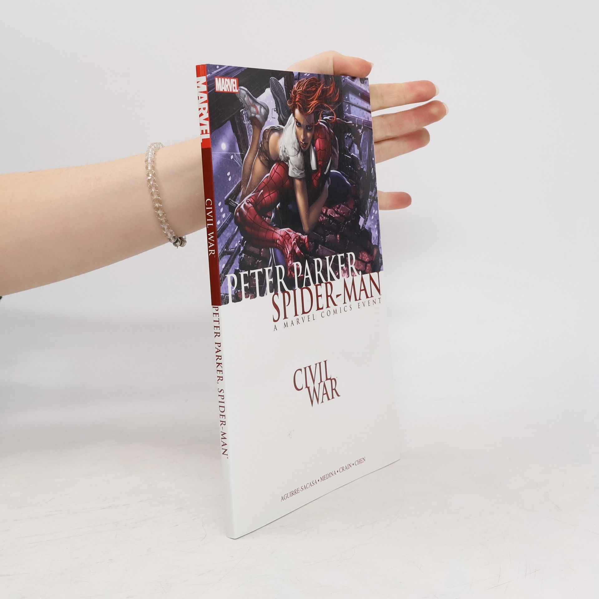 Roberto Aguirre-Sacasa Civil War: Peter Parker, Spider-man (new Printing)