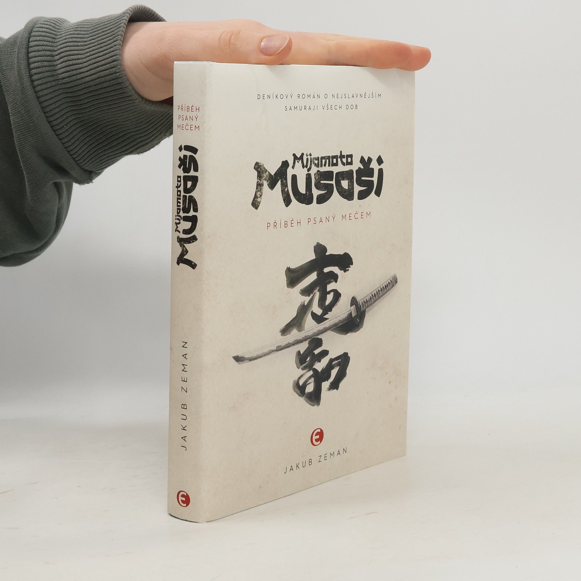 Jakub Zeman Mijamoto Musaši: Příběh psaný mečem