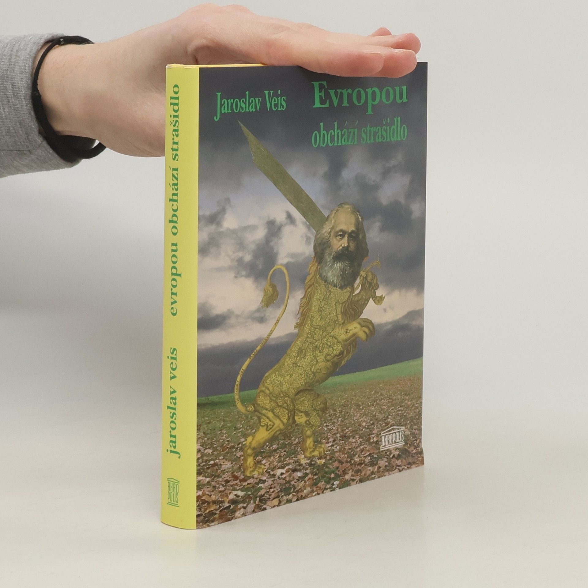 Jaroslav Veis Evropou obchází strašidlo