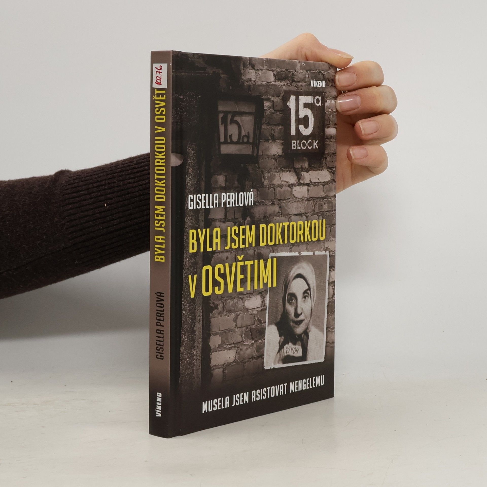 Gisella Perl Byla jsem doktorkou v Osvětimi: Musela jsem asistovat Mengelemu