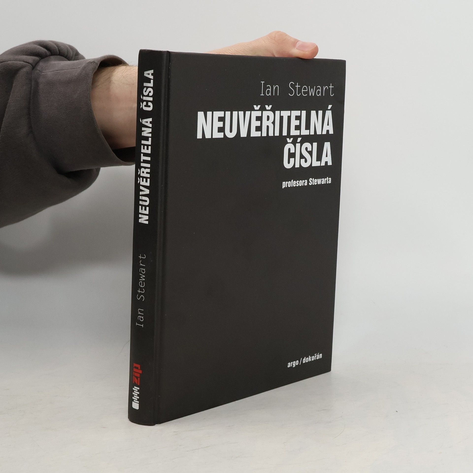 Ian Stewart Neuvěřitelná čísla profesora Stewarta