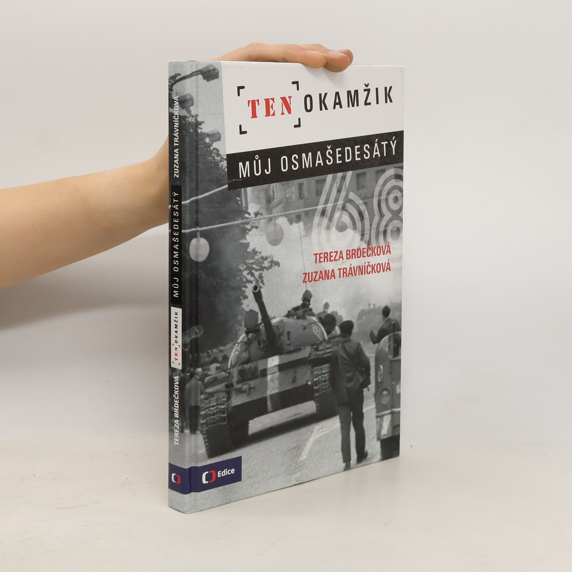 Ten okamžik - Můj osmašedesátý