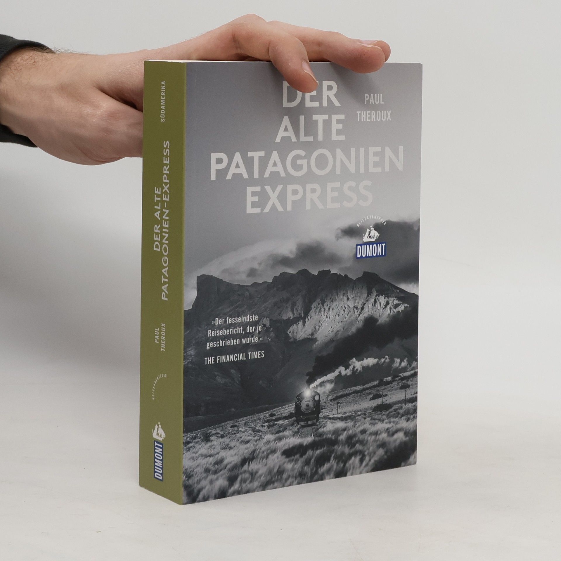 Paul Theroux Der alte Patagonien-Express