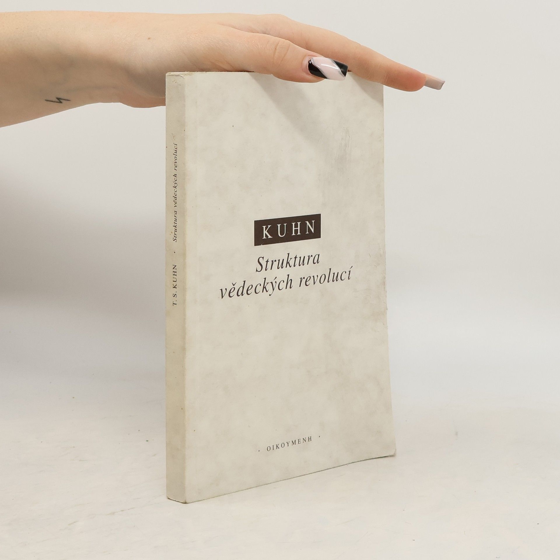 Thomas Samuel Kuhn Struktura vědeckých revolucí