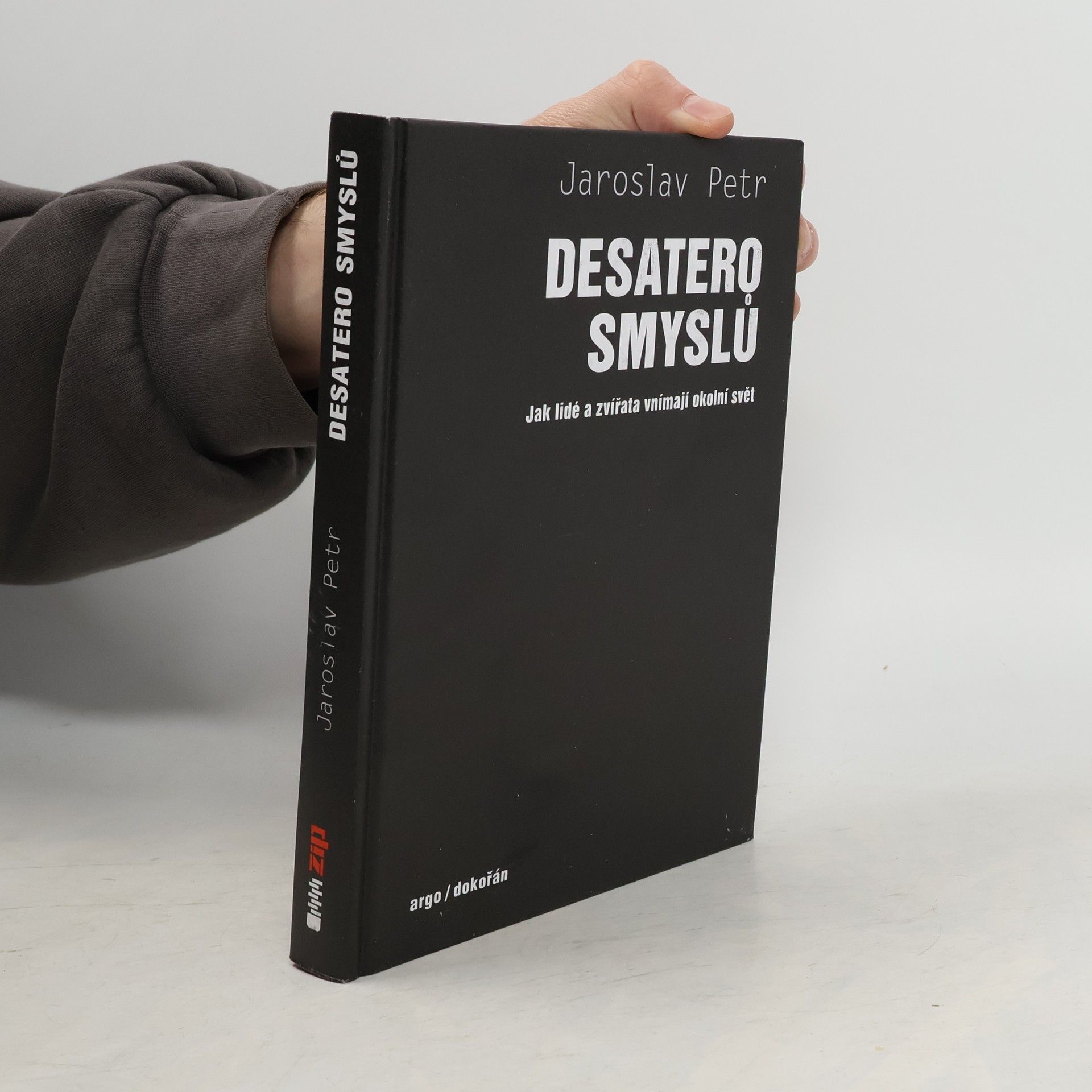 Jaroslav Petr Desatero smyslů
