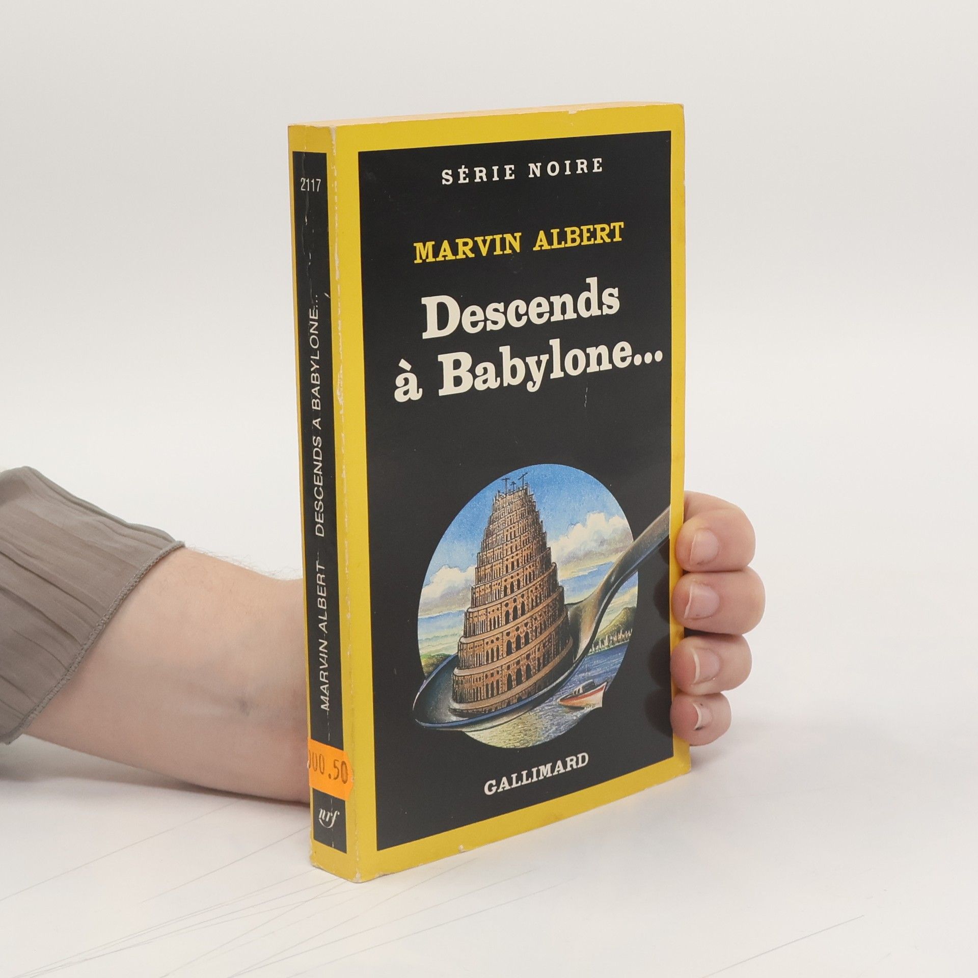 Marvin Hubert Albert Série Noire - 2117: Descends à Babylone
