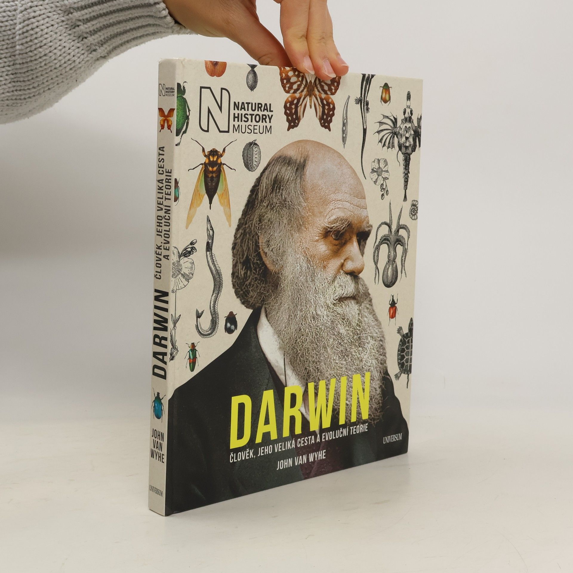 John Van Wyhe Darwin. Člověk, jeho veliká cesta a evoluční teorie
