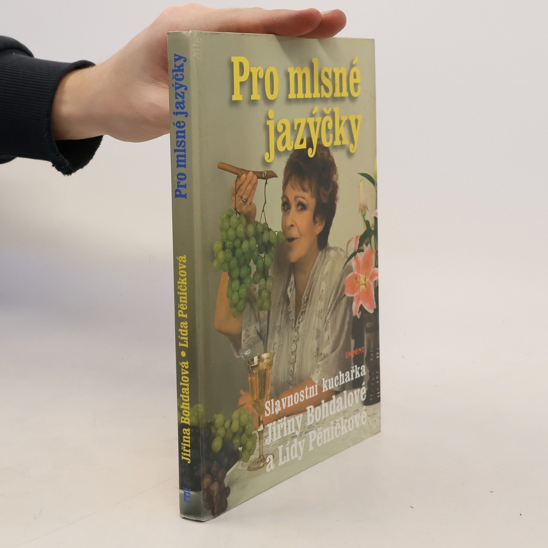 Pro mlsné jazýčky : slavnostní kuchařka Jiřiny Bohdalové a Lídy Pěničkové