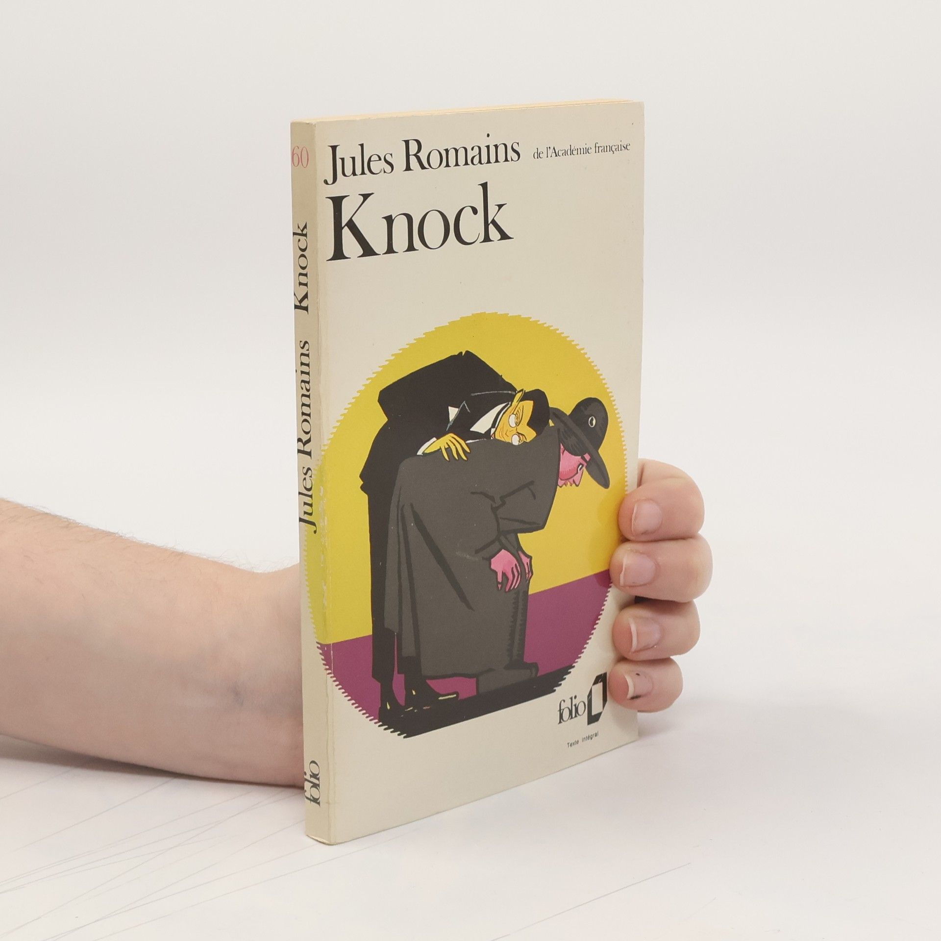 Jules Romains Knock, ou, Le triomphe de la Médicine