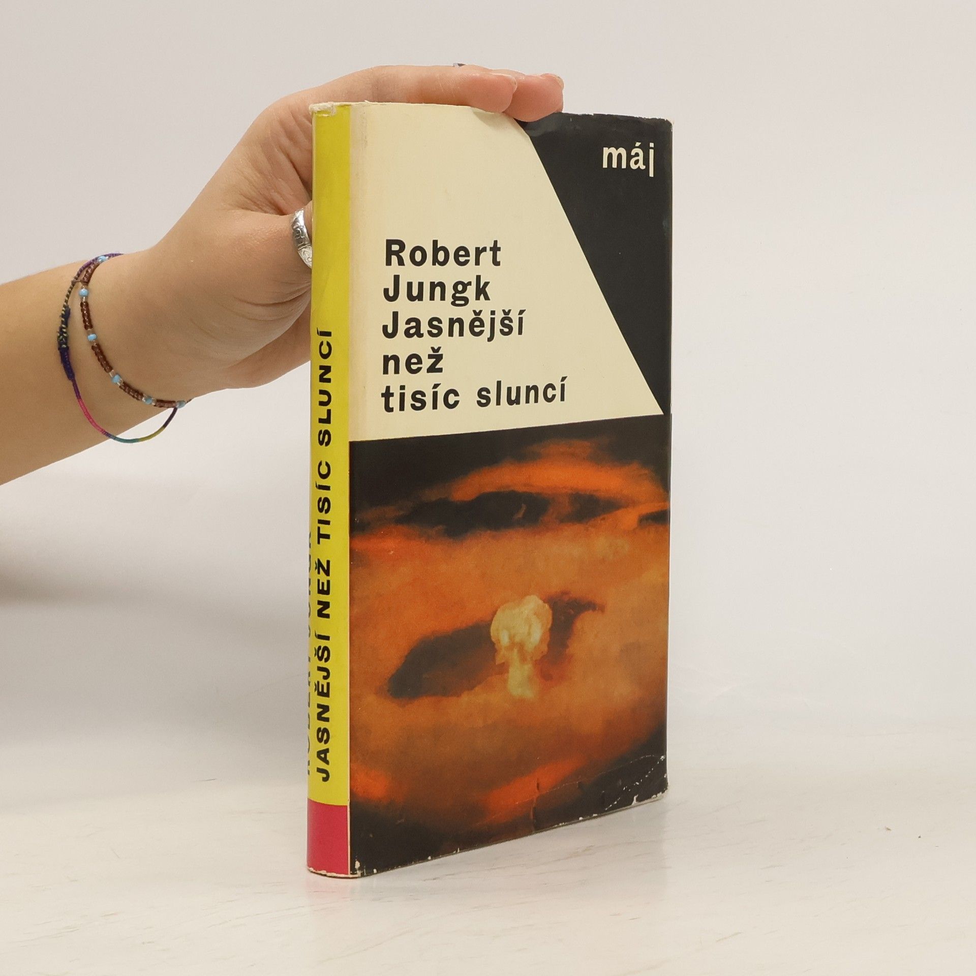 Robert Jungk Jasnější než tisíc sluncí