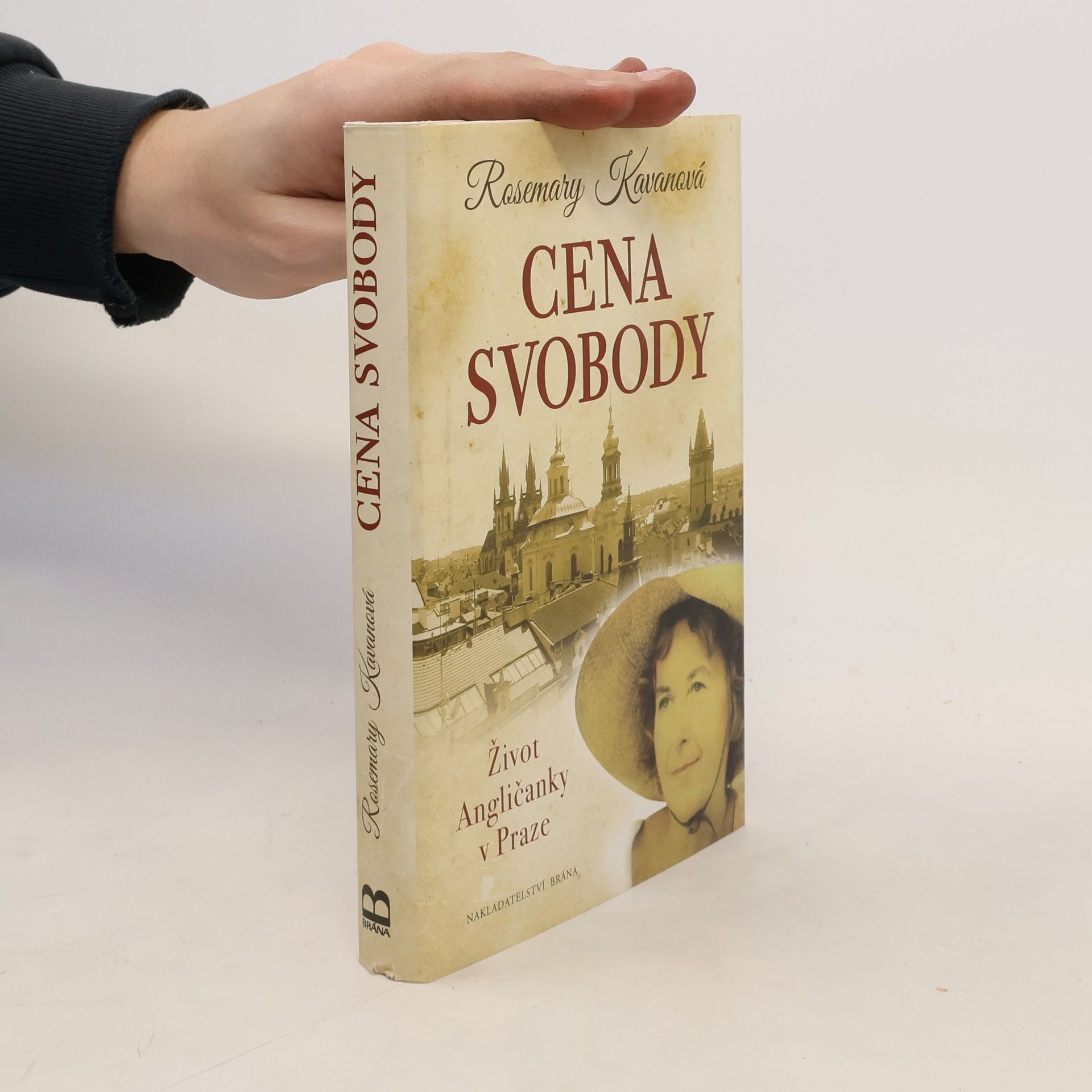 Rosemary Kavan Cena svobody : život Angličanky v Praze