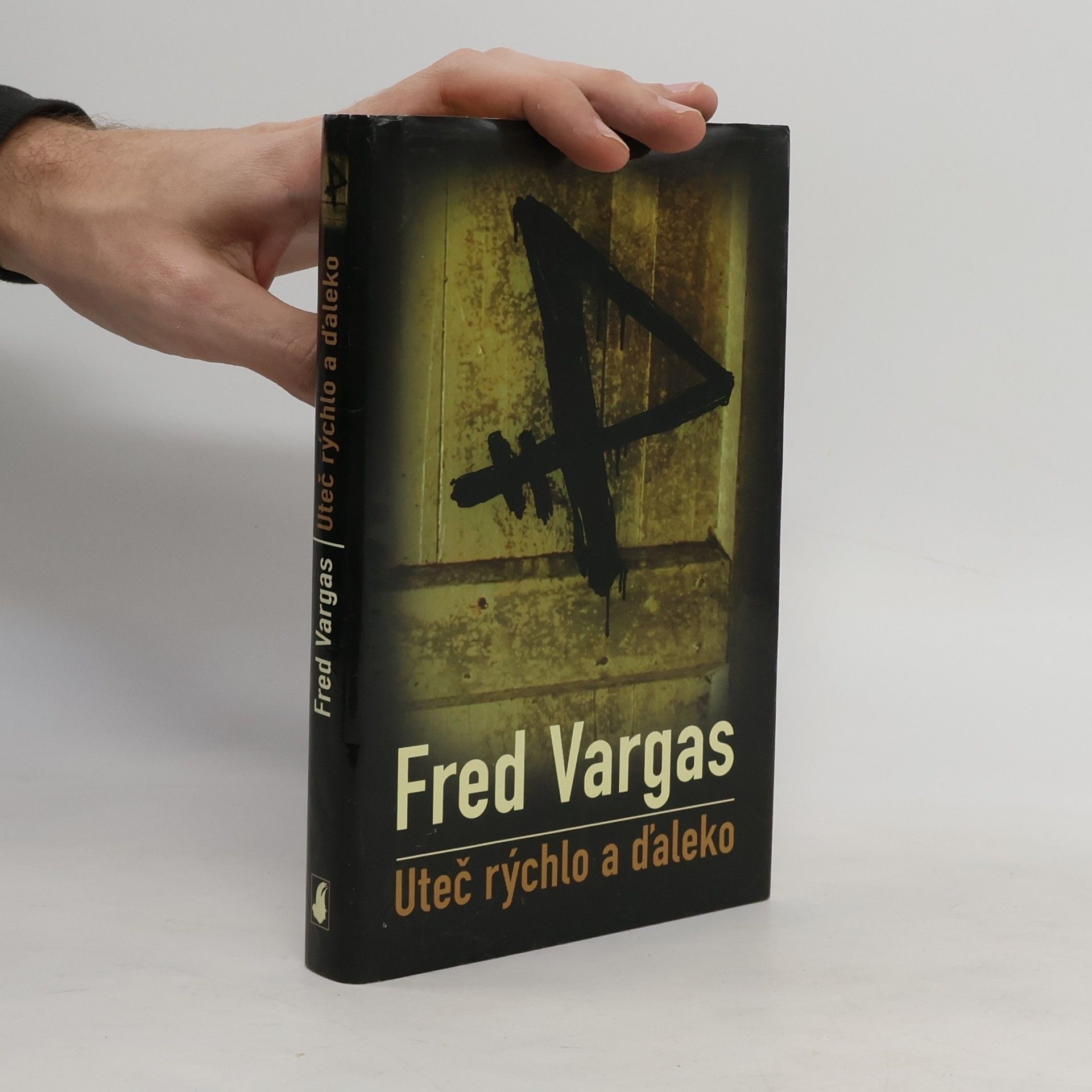 Fred Vargas Uteč rýchlo a ďaleko