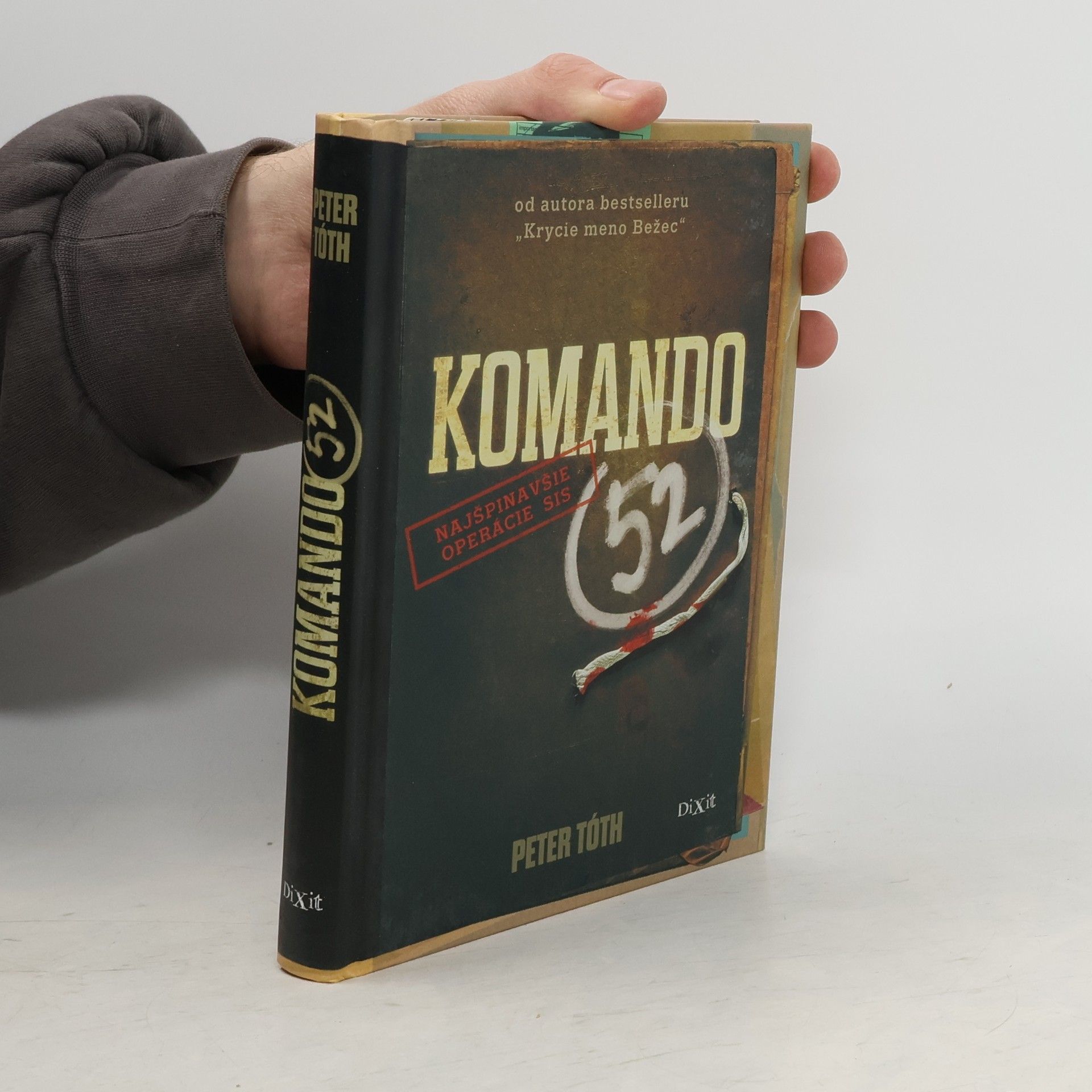 Peter Tóth Komando 52 : najšpinavšie operácie SIS