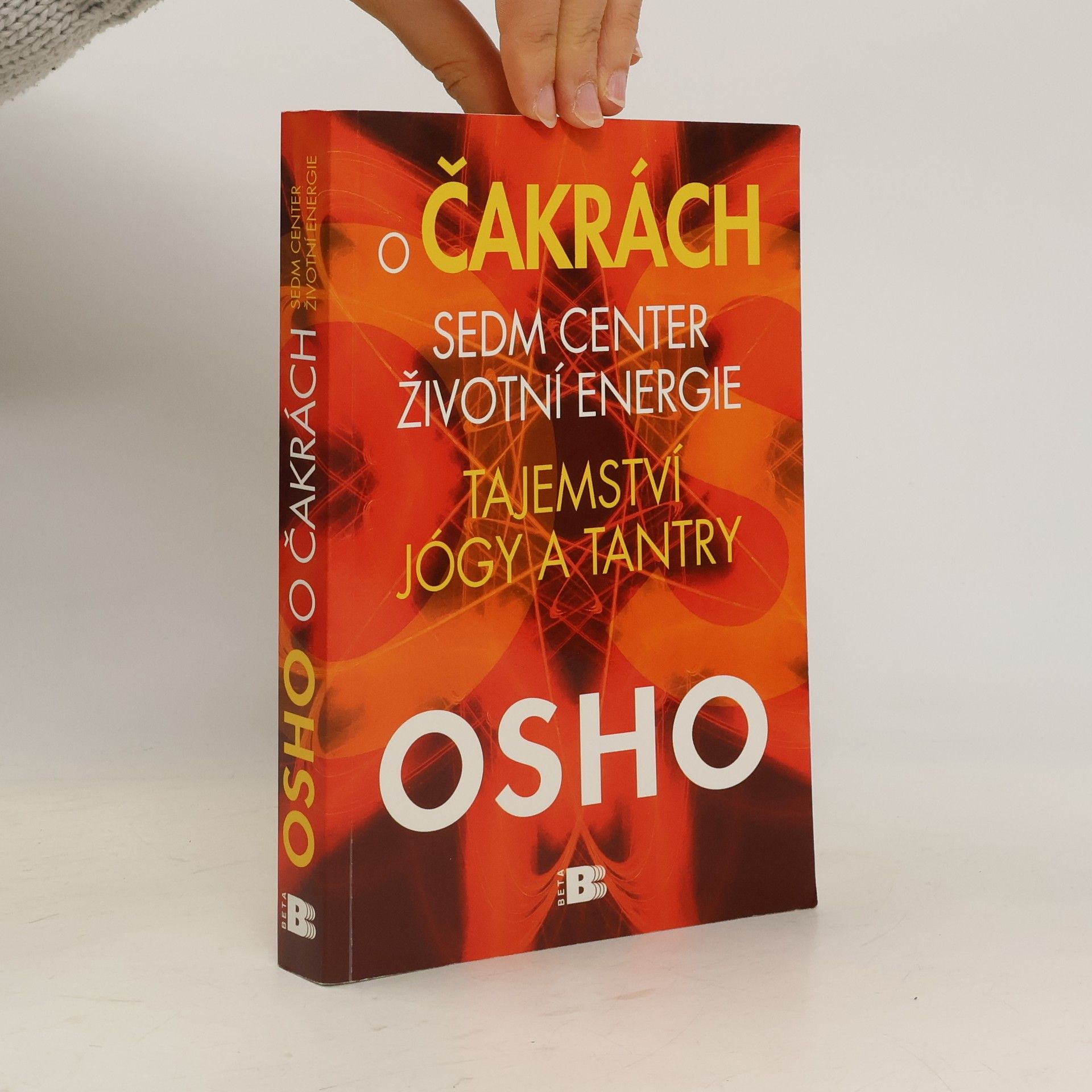 Osho O čakrách: sedm center životní energie: Tajemství jógy a tantry