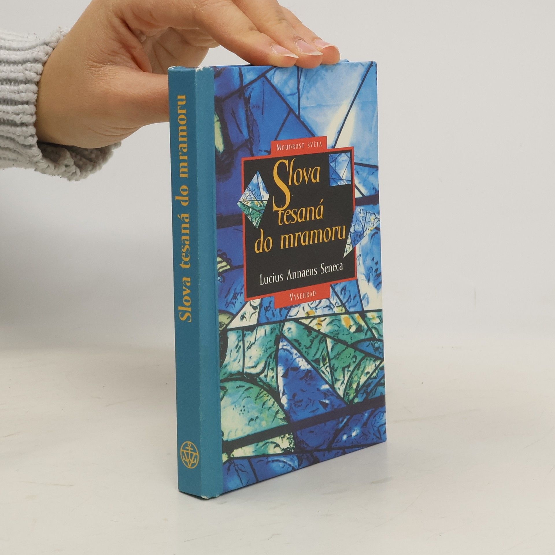 Lucius Annaeus Seneca Slova tesaná do mramoru