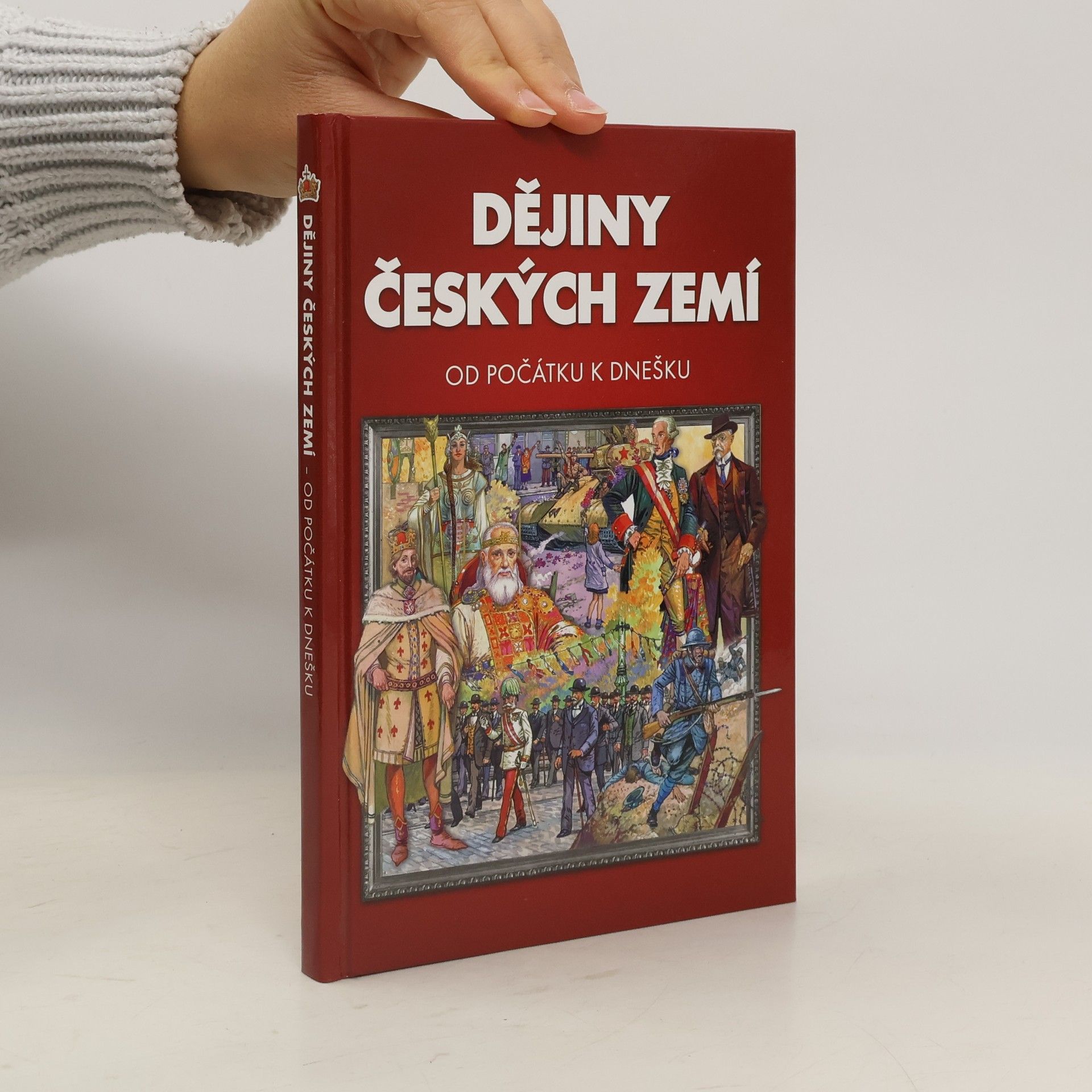 Kolektiv autorů Dějiny českých zemí. Od počátku k dnešku