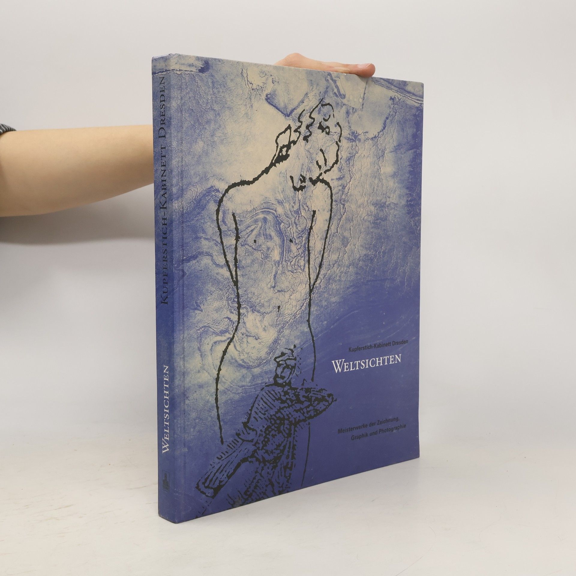 Wolfgang Holler Kupferstich-Kabinett Dresden: Weltsichten