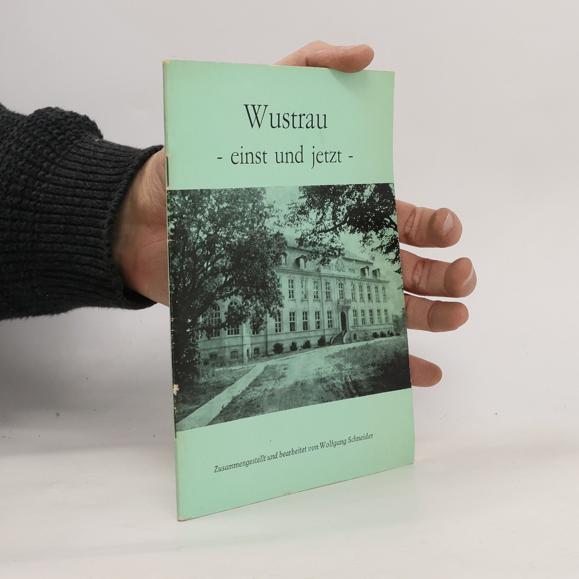 Autores varios Wustrau. Einst und jetzt