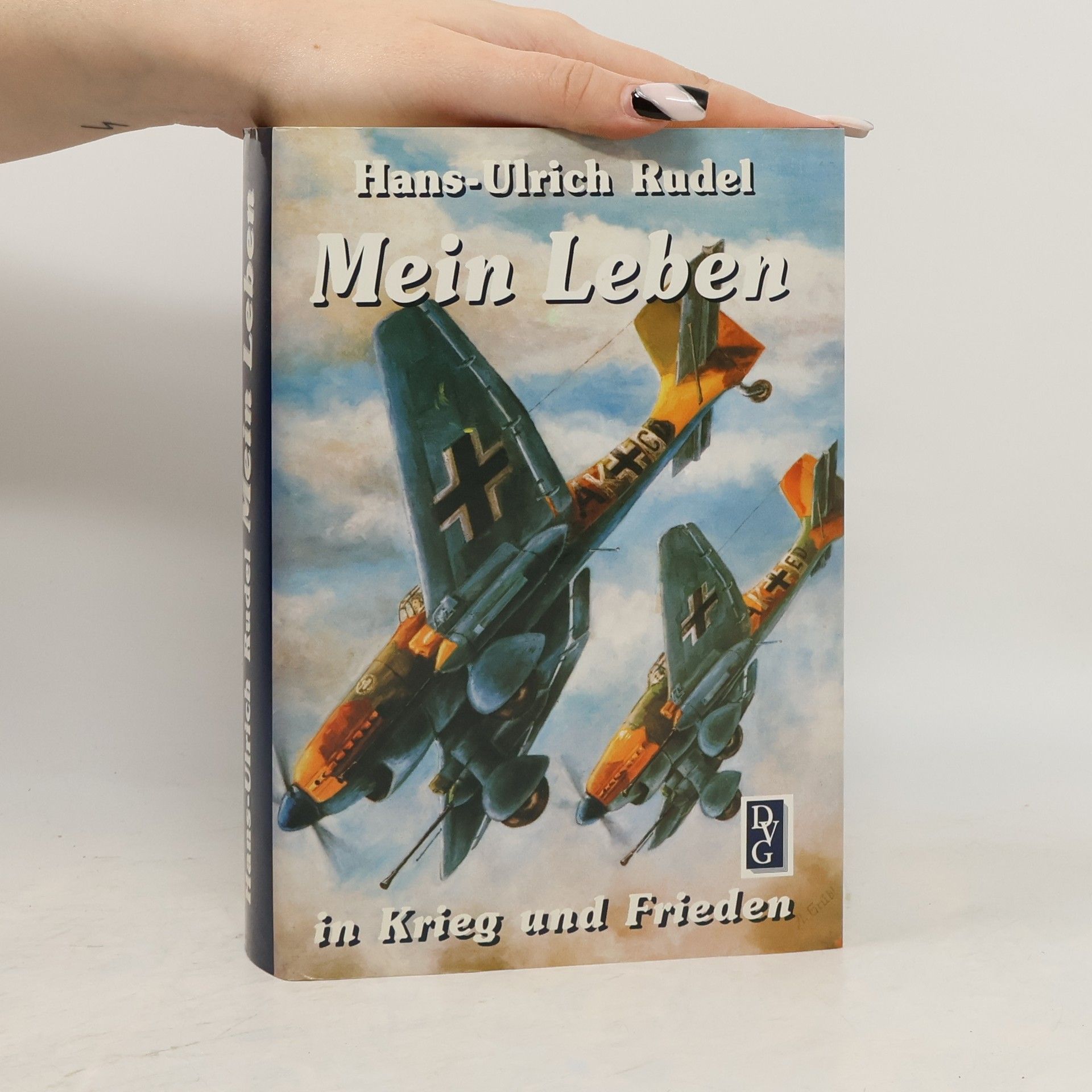 Hans Ulrich Rudel Mein Leben in Krieg und Frieden