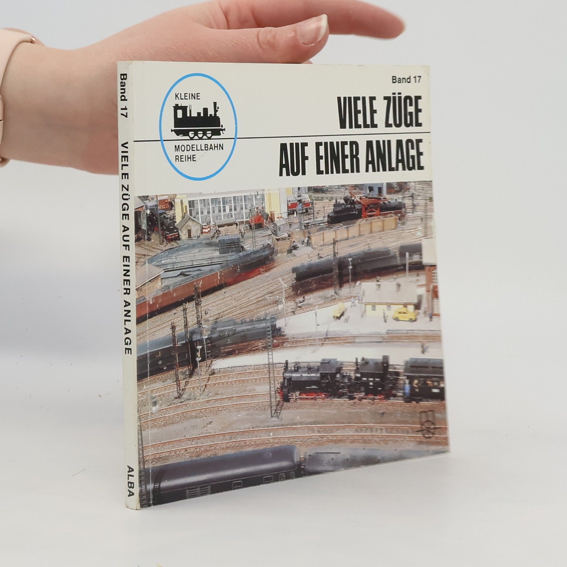 Günter E. R. Albrecht Kleine Modellbahn-Reihe - 17: Viele Züge auf einer Anlage