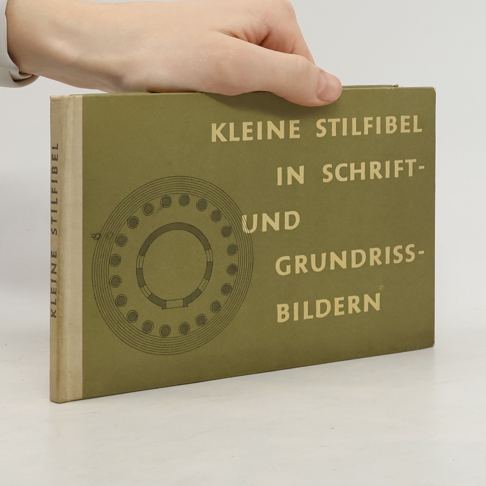 Annemarie Willers Kleine Stilfibel in Schrift- und Grundrissbildern