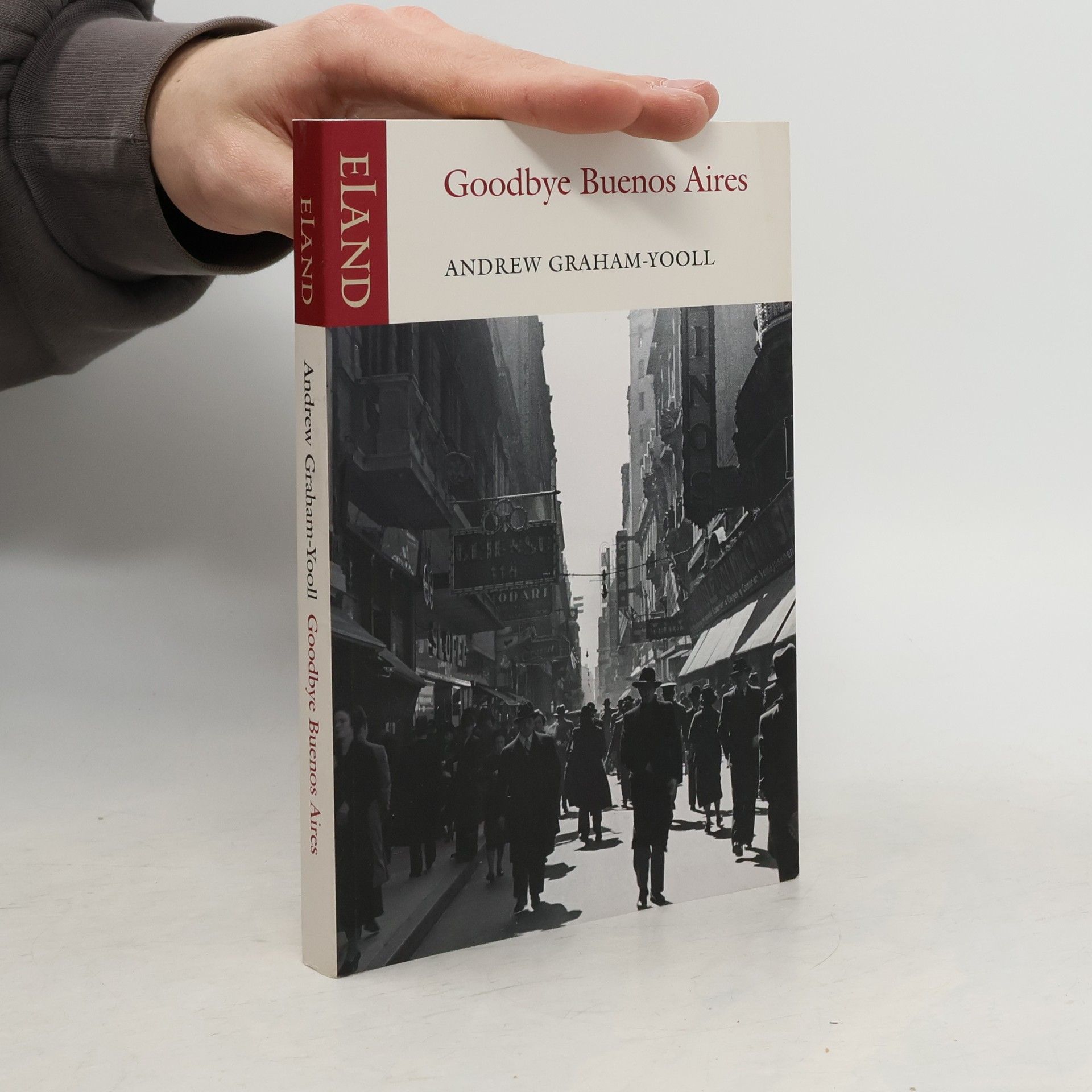 Andrew Graham-Yooll Goodbye Buenos Aires