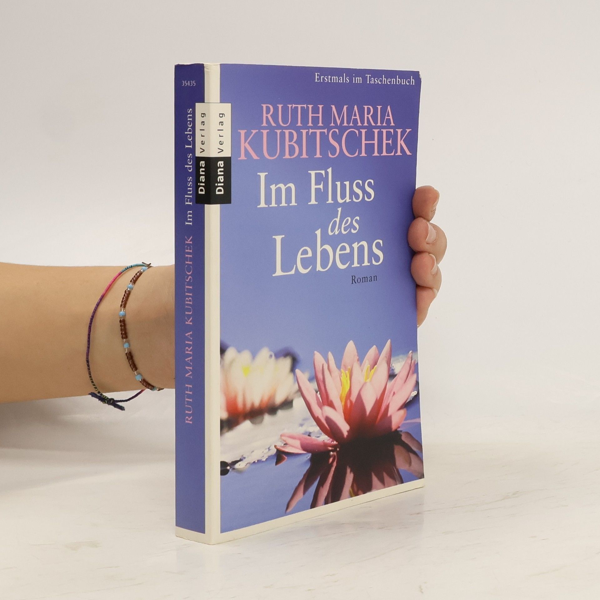Ruth-Maria Kubitschek Im Fluss des Lebens - Erstmals im Taschenbuch