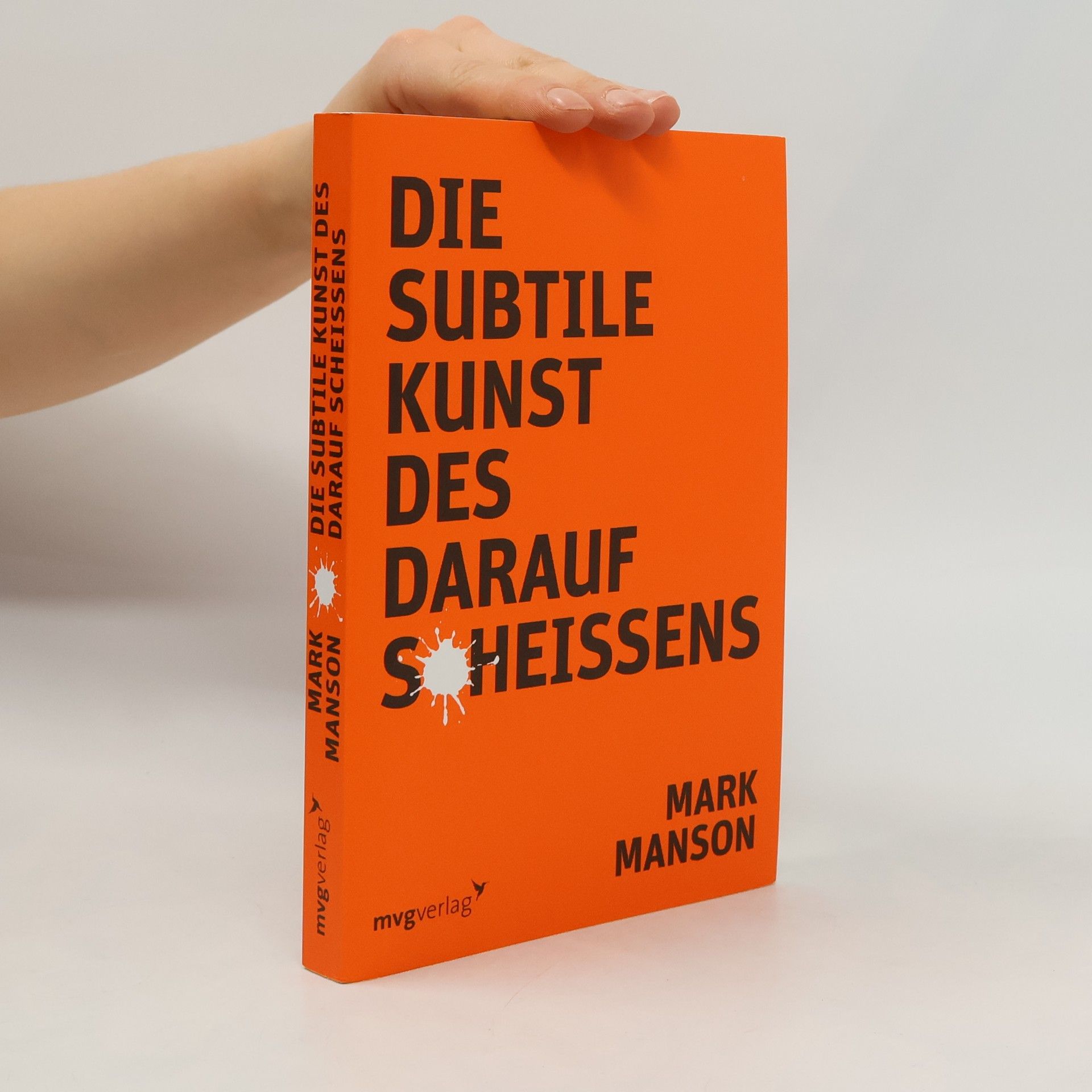 Mark Manson Die subtile Kunst des darauf Scheissens