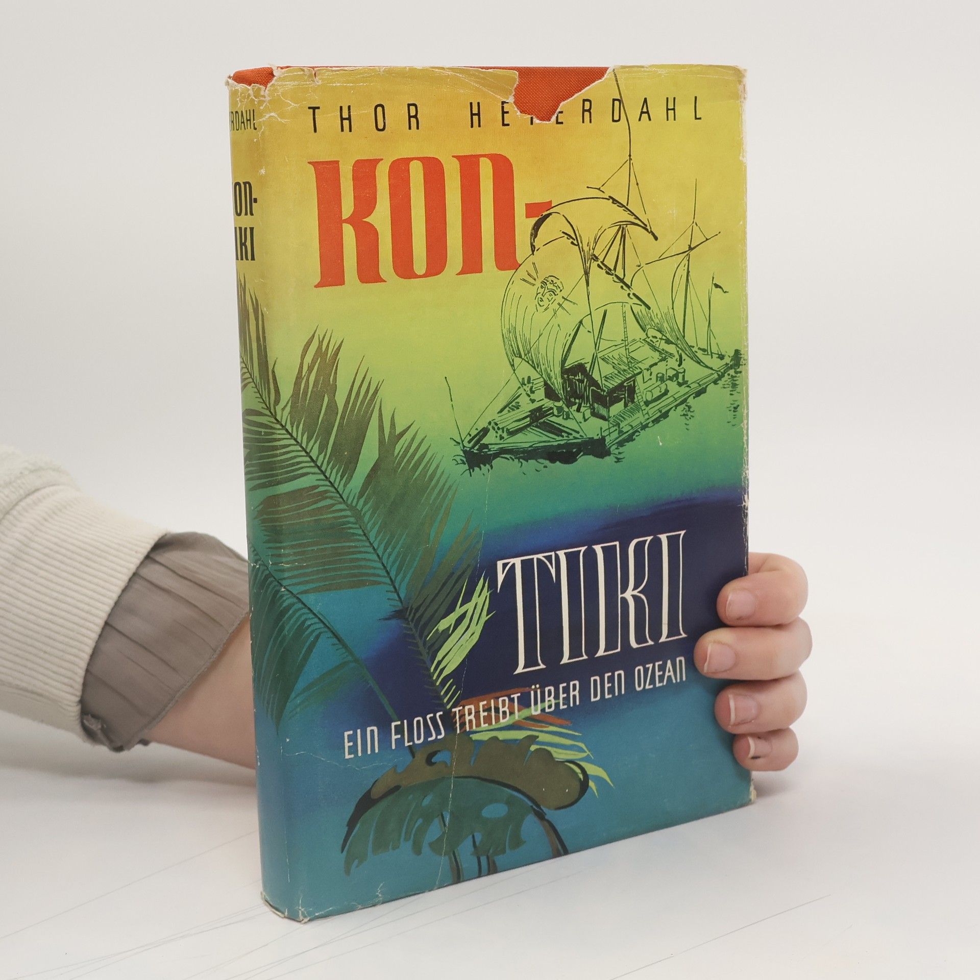 Thor Heyerdahl Kon-Tiki. Ein Floss Treibt Über den Ozean