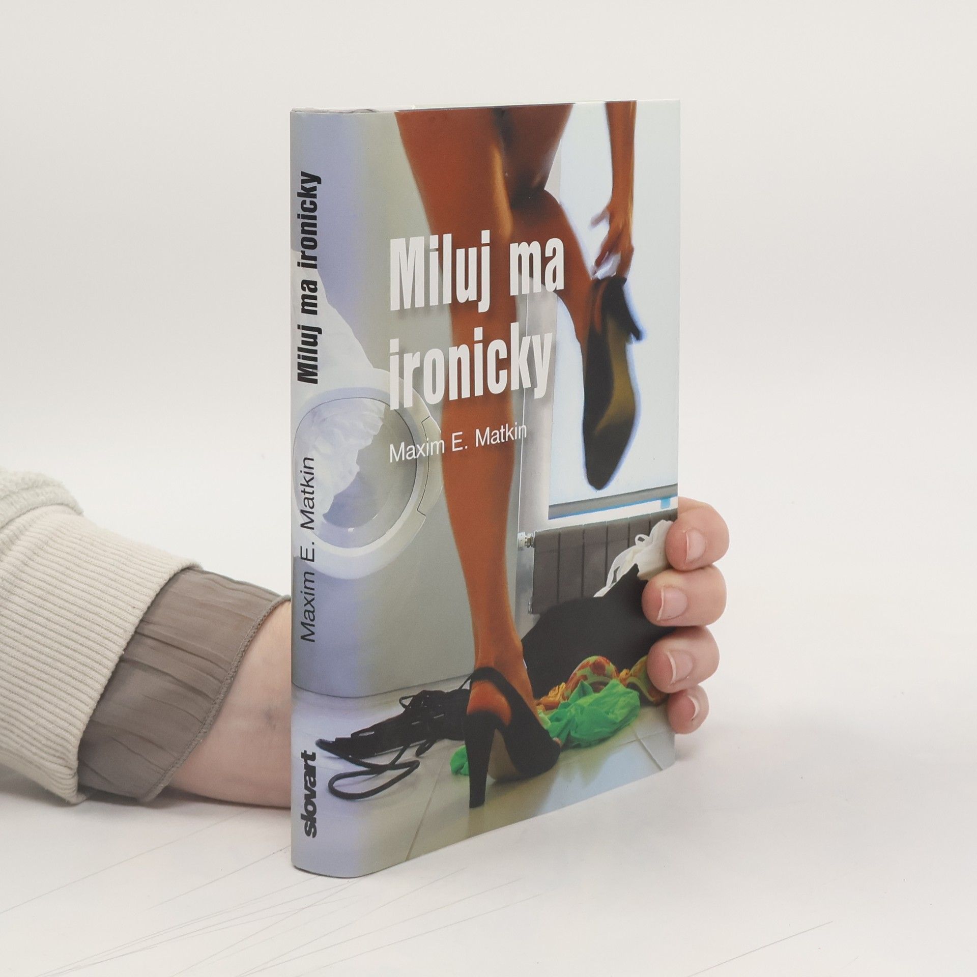 Maxim E. Matkin Miluj ma ironicky