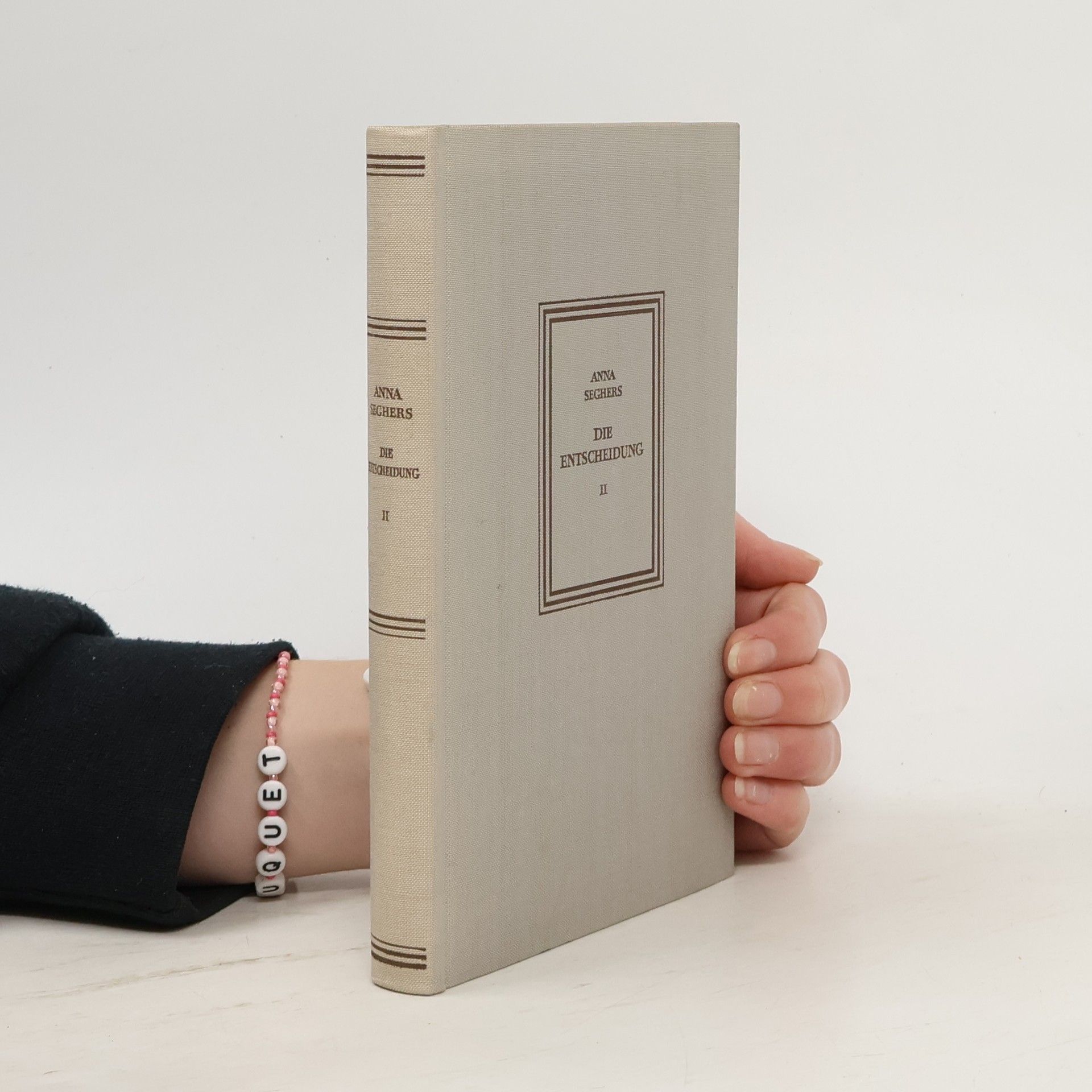 Anna Seghers Die Entscheidung II.
