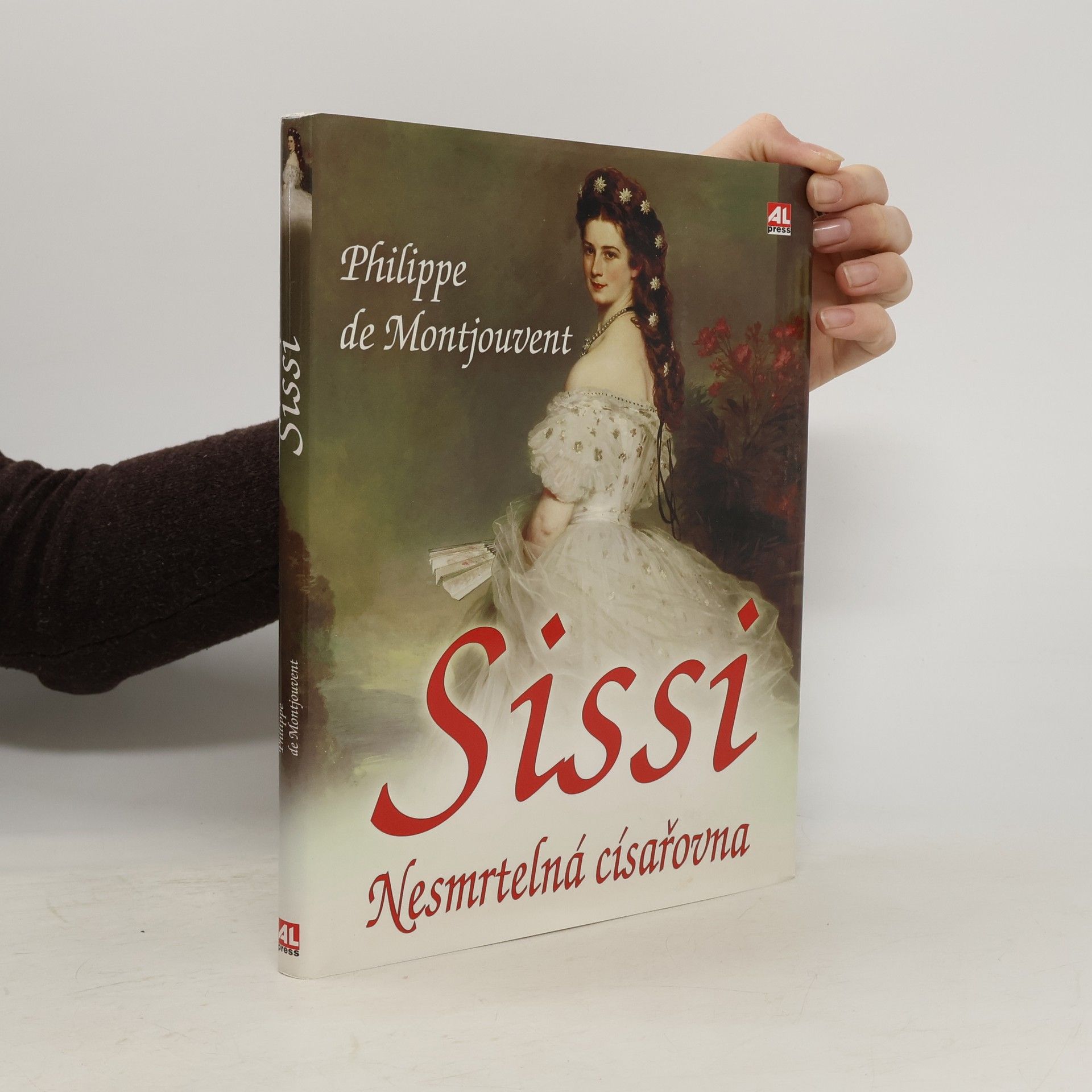 Philippe de Montjouvent Sissi. Nesmrtelná císařovna