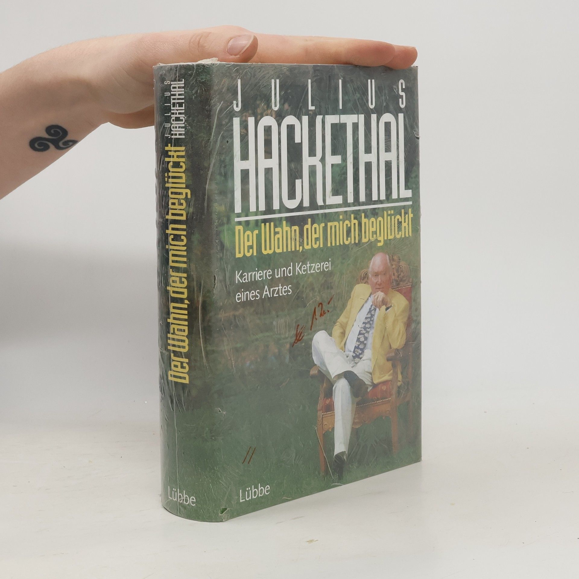 Julius Hackethal Der Wahn, der mich beglückt