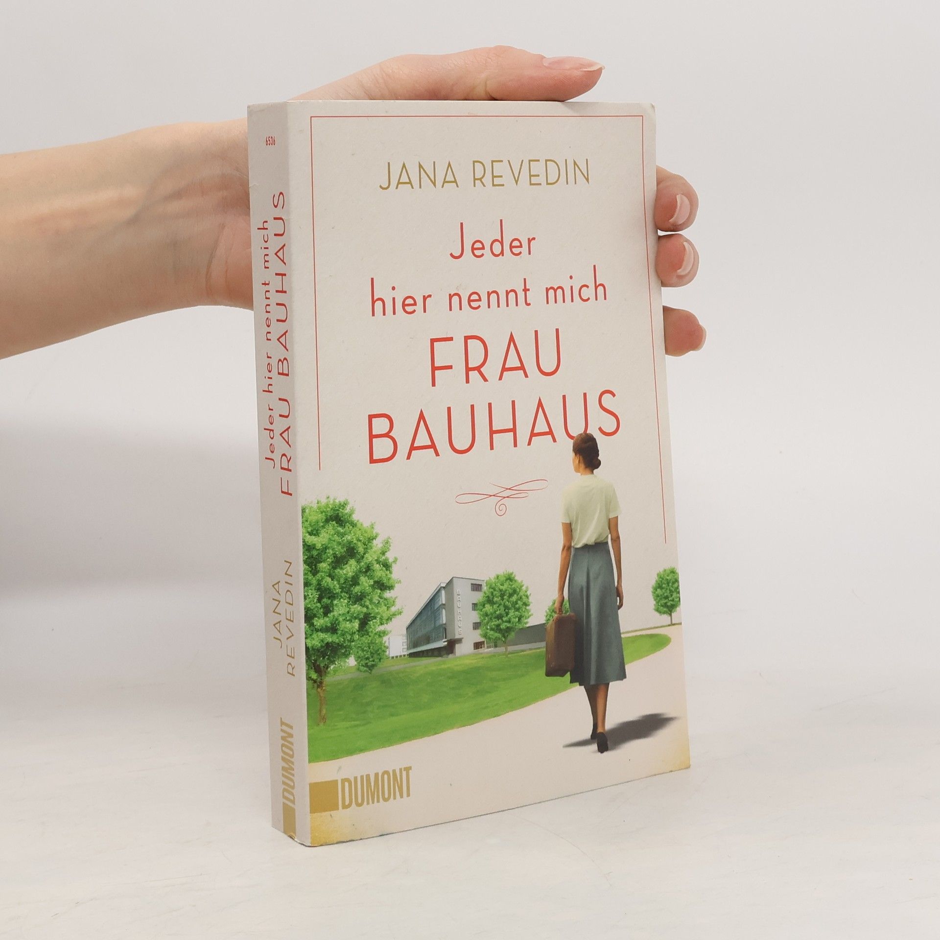 Jana Revedin Jeder hier nennt mich Frau Bauhaus