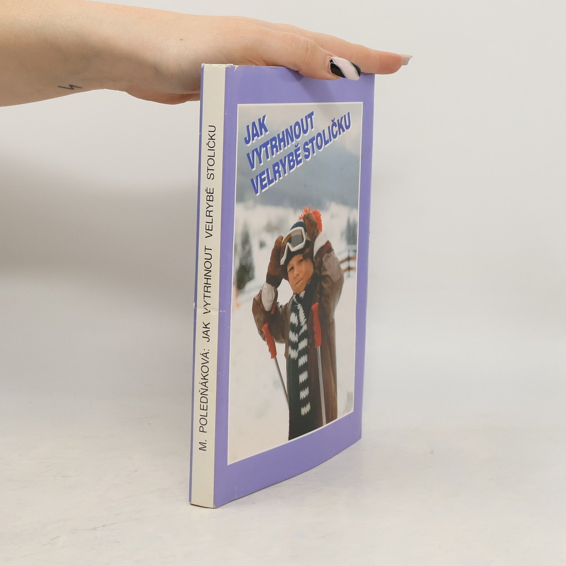 Marie Poledňáková Jak vytrhnout velrybě stoličku