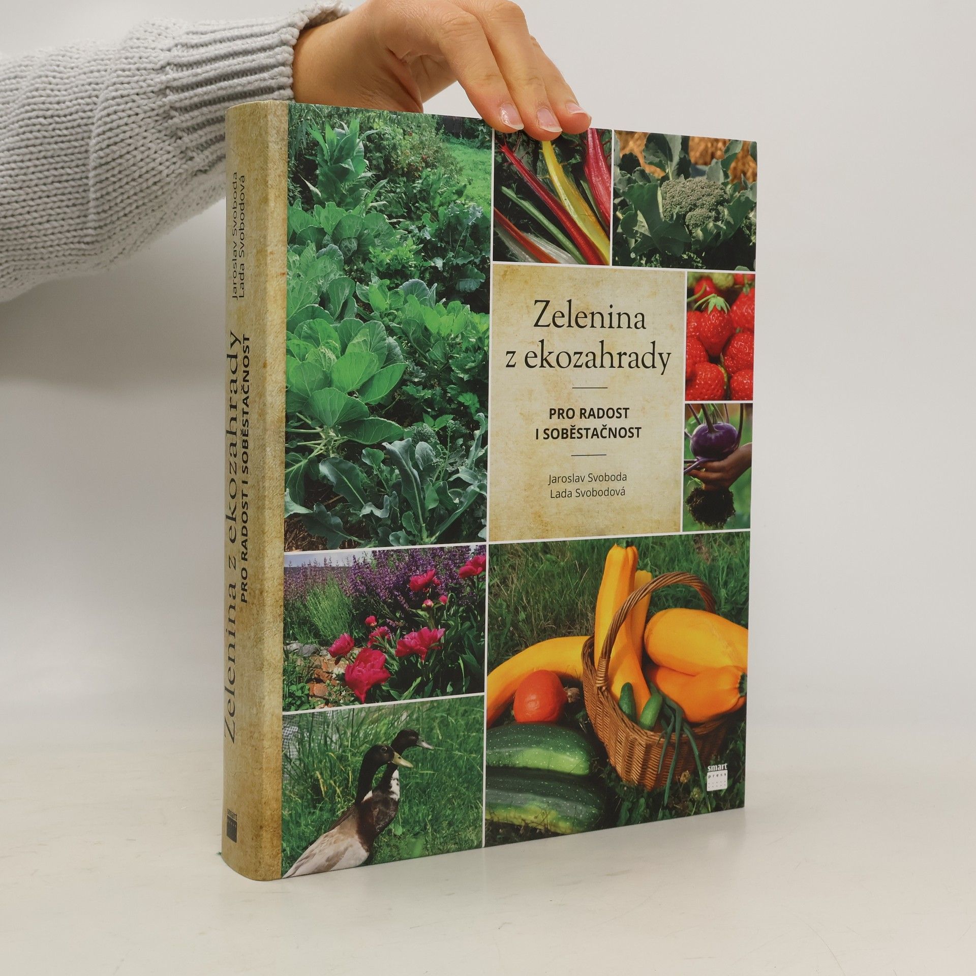 Jaroslav Svoboda Zelenina z ekozahrady pro radost i soběstačnost