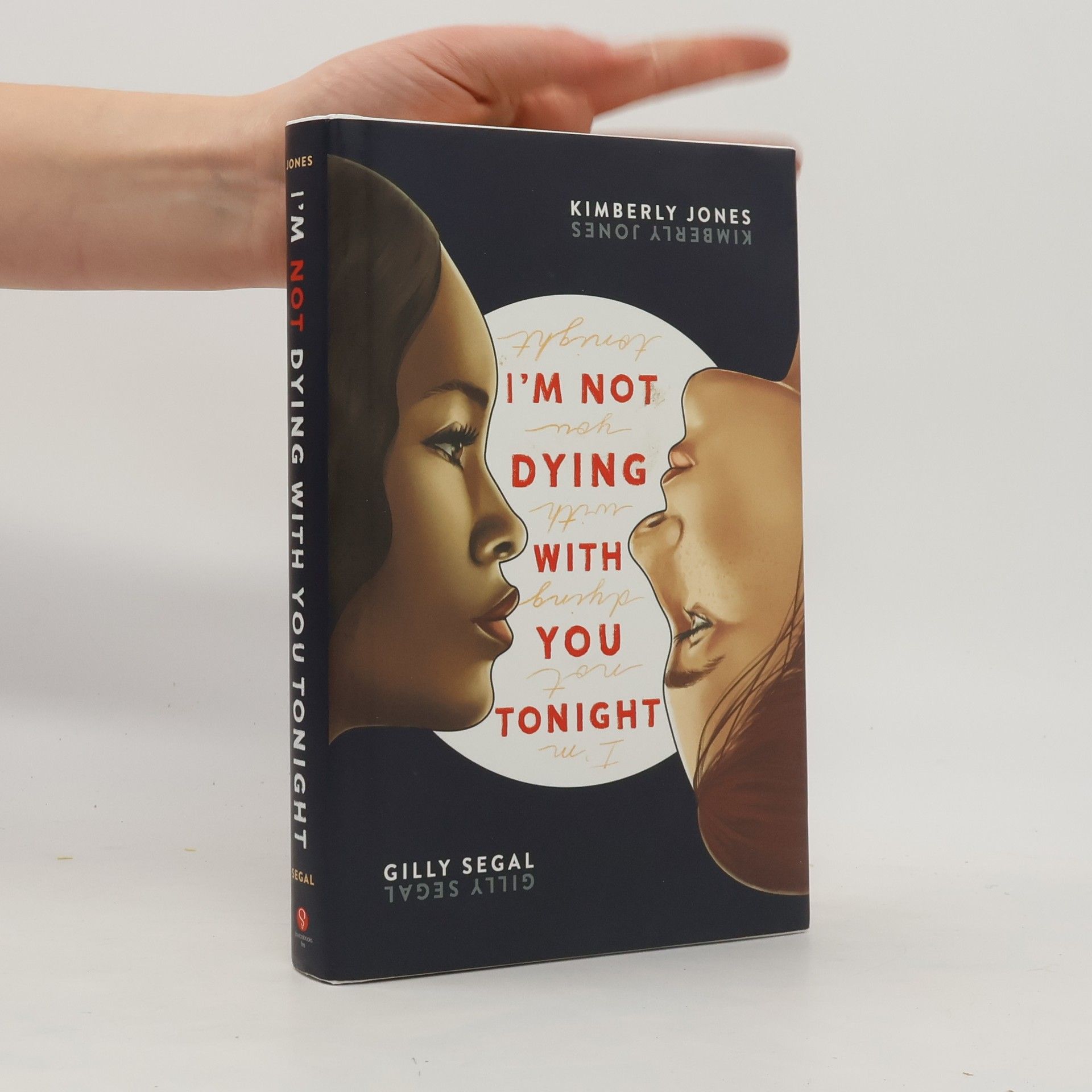 GILLY SEGAL I'm Not Dying with You Tonight