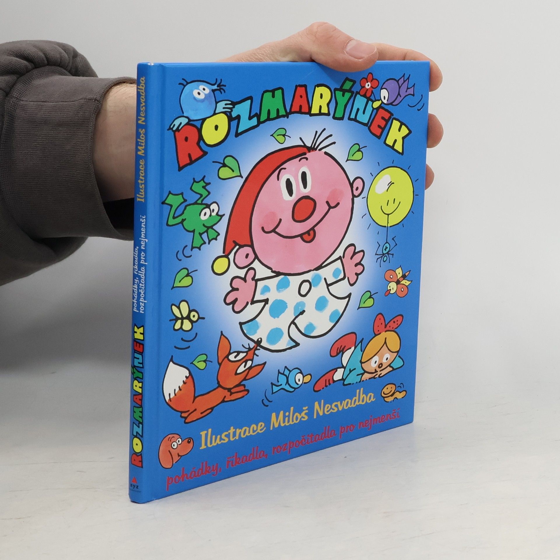 Miloš Nesvadba Rozmarýnek. Jaro. Pohádky, říkadla, rozpočítadla pro nejmenší