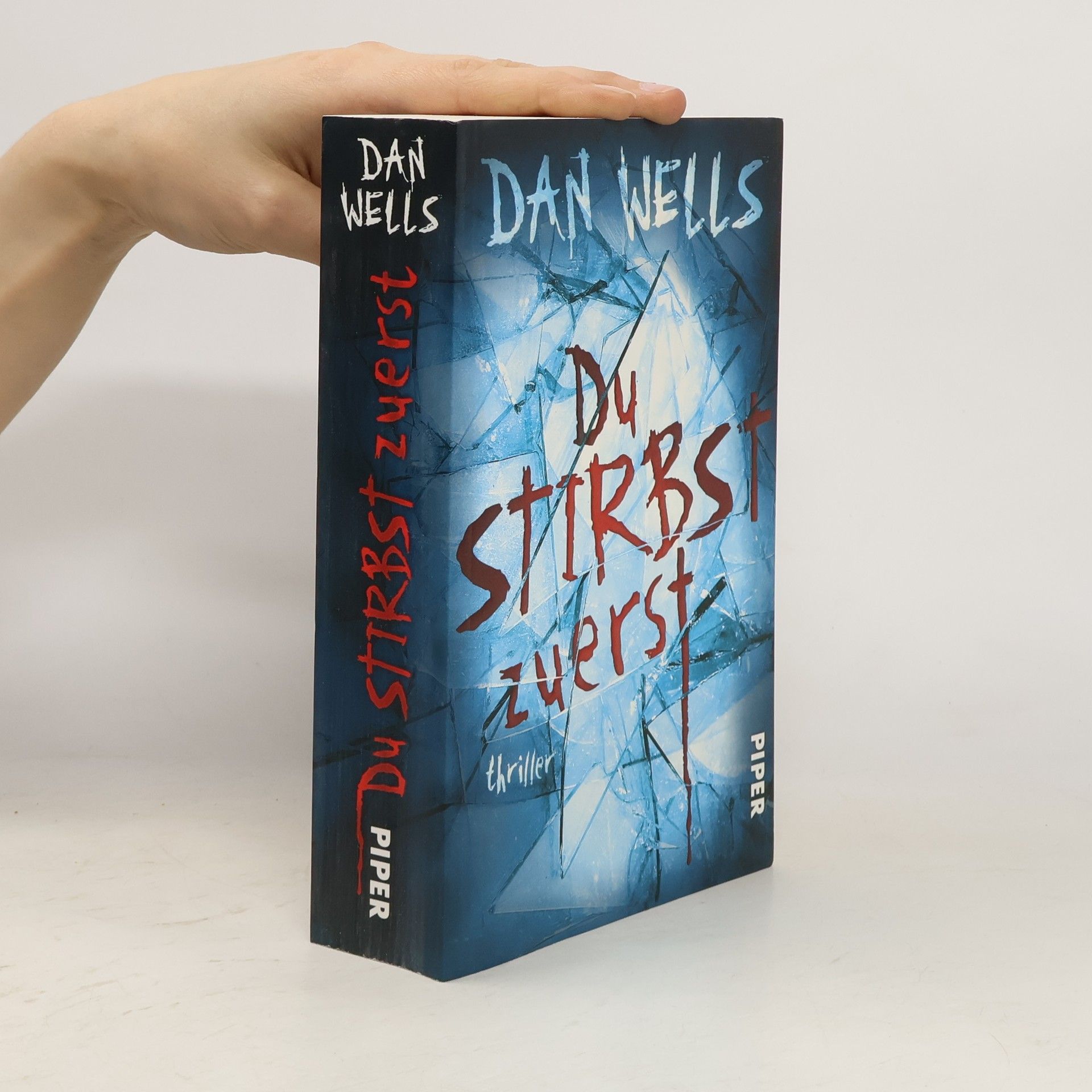 Dan Wells Du stirbst zuerst