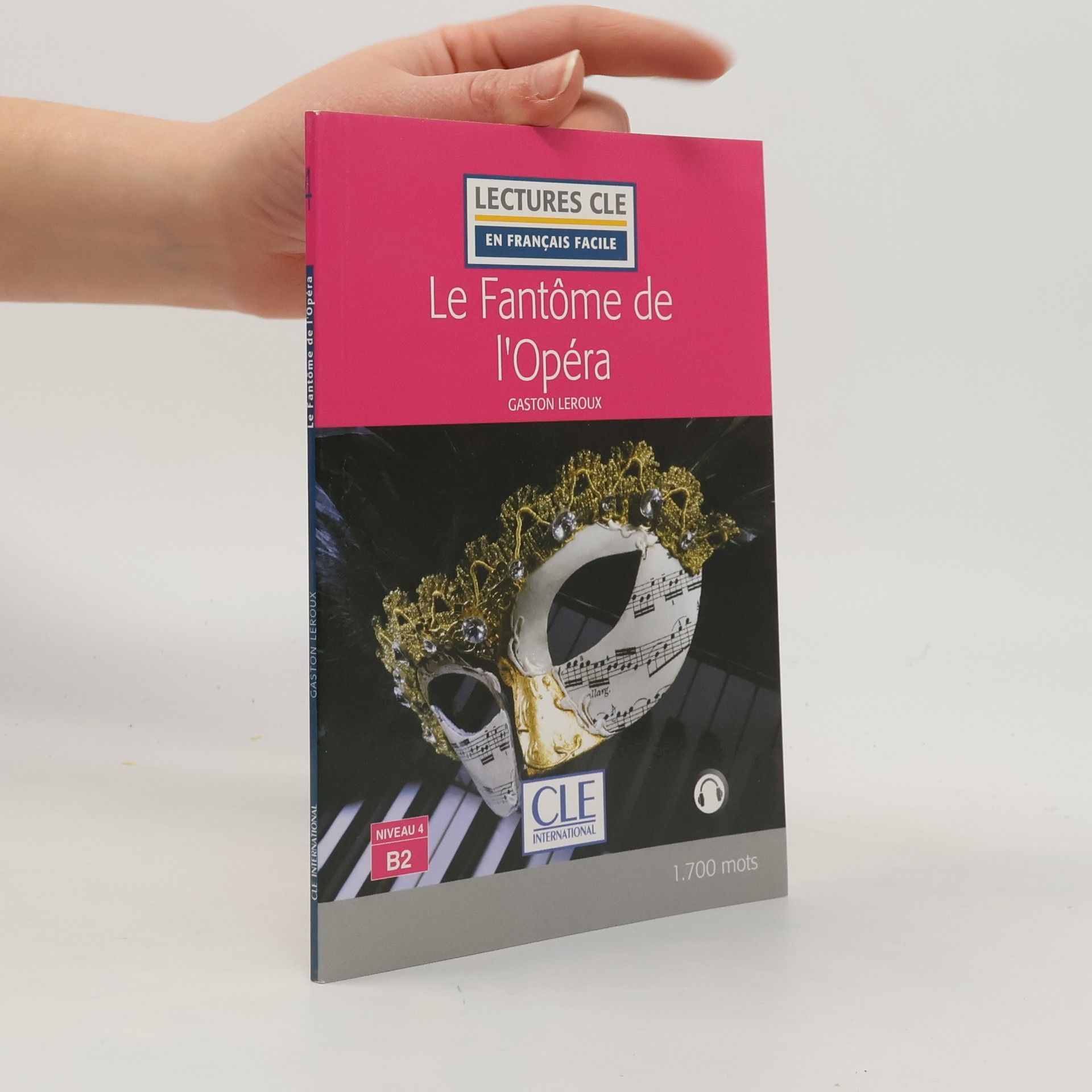 Gaston Leroux Lectures CLE: Le Fantôme de l'Opéra