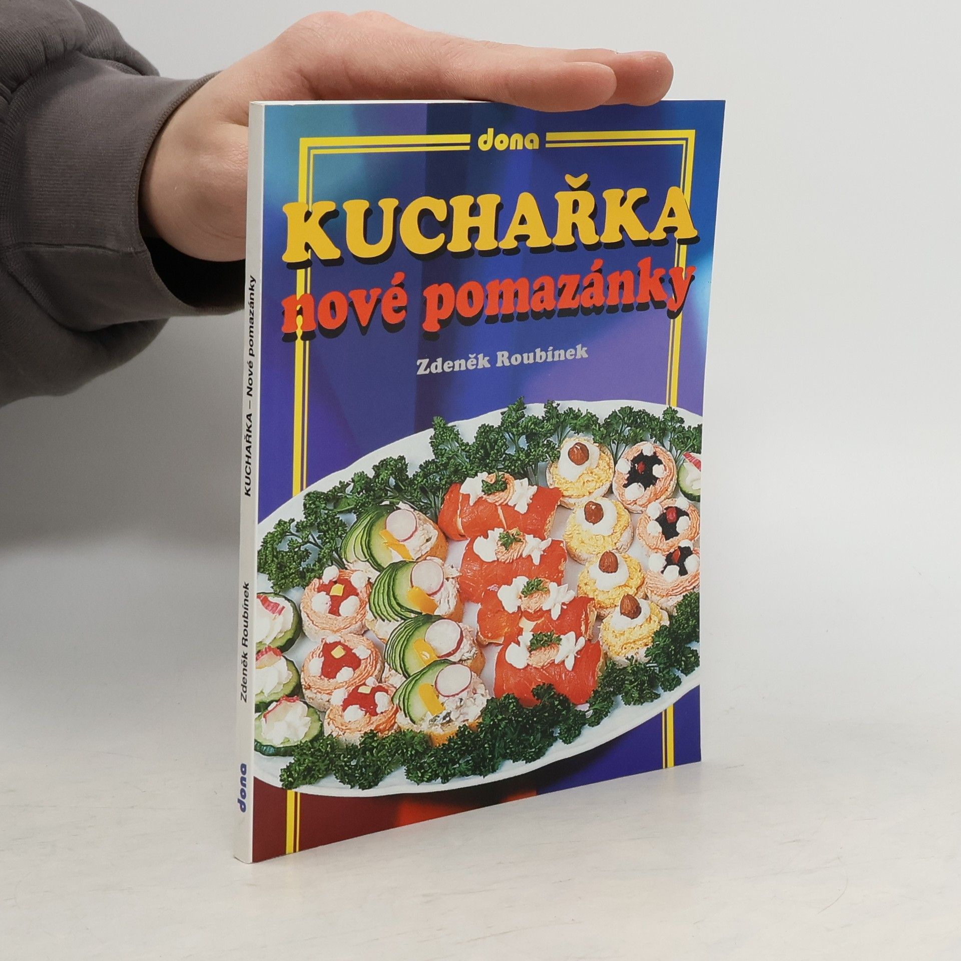Zdeněk Roubínek Kuchařka - nové pomazánky