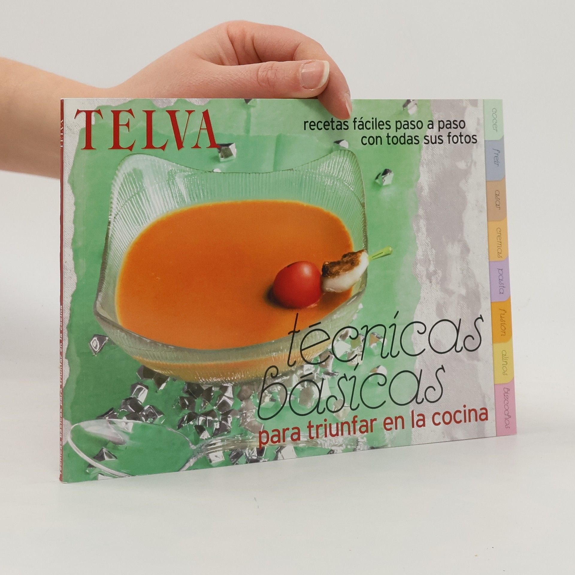 Isabela Muñoz Ozores Técnicas básicas para triunfar en la cocina