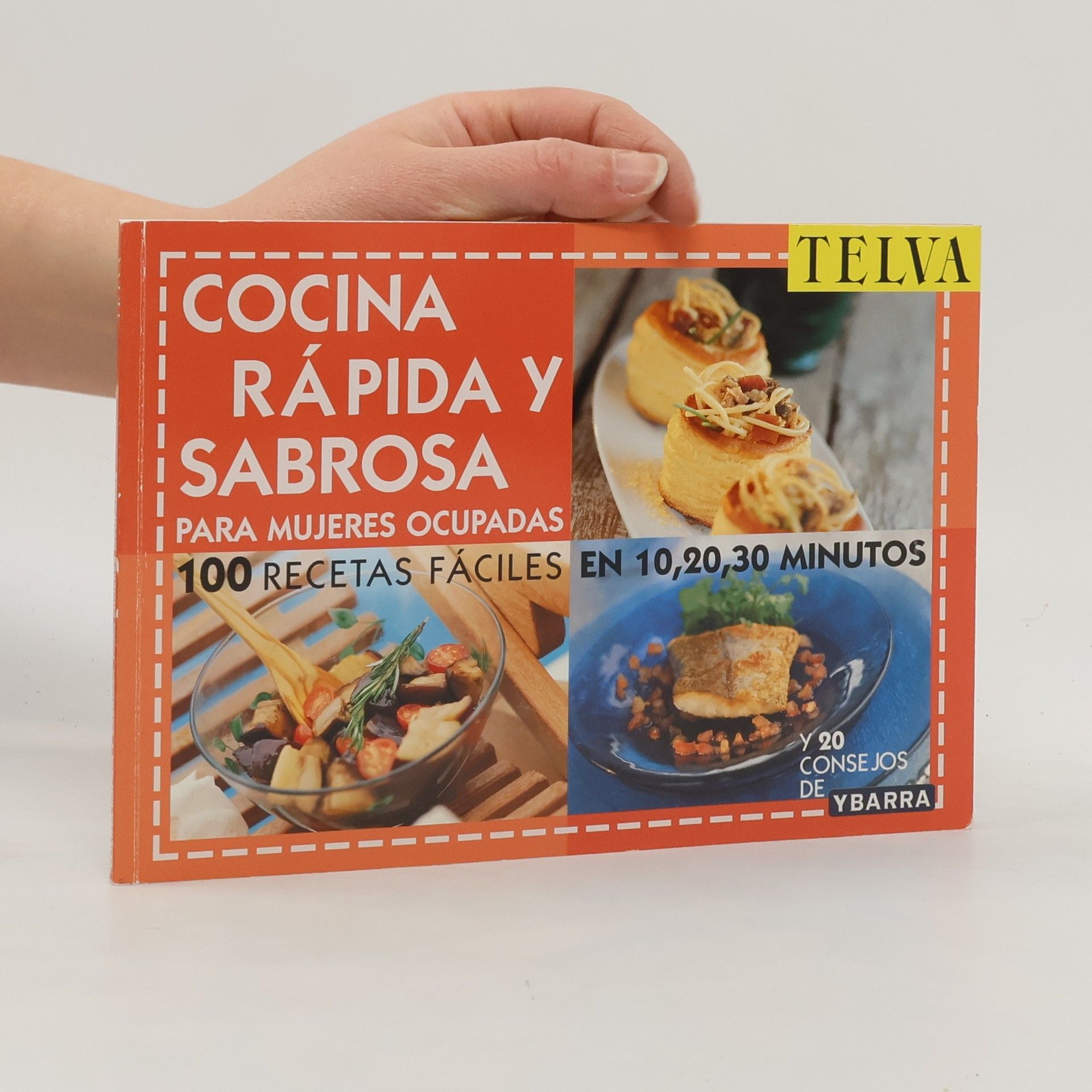 Ybarra Cocina rápida y sabrosa para mujeres ocupadas