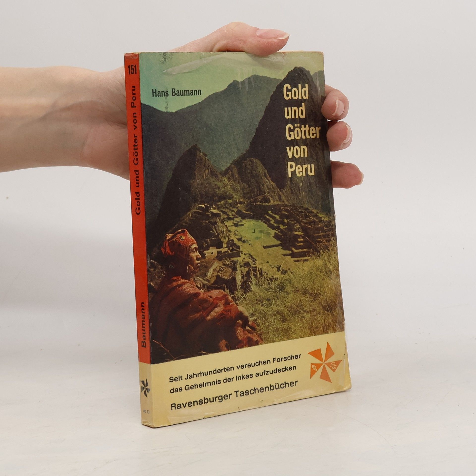 Hans Baumann Gold und Götter von Peru