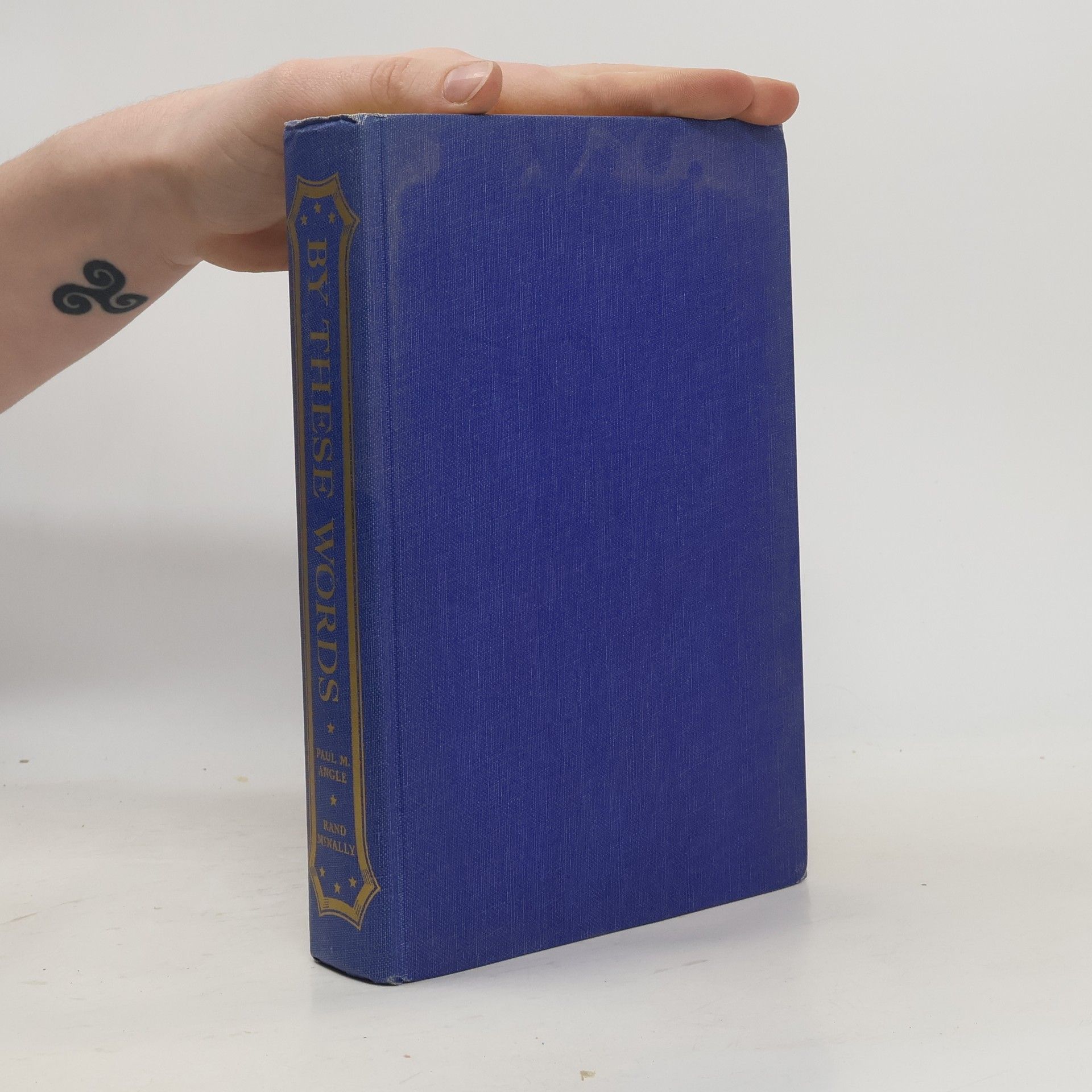 Paul M. Angle By these Words