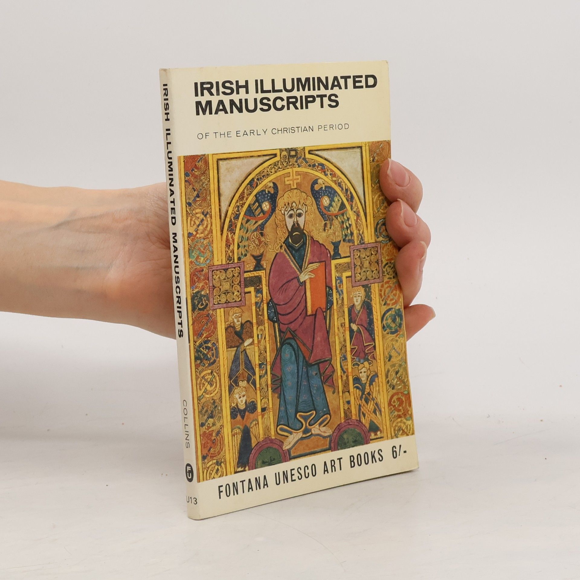 James Johnson Sweeney Irish Illuminated Manuscripts of the Early Christian Period