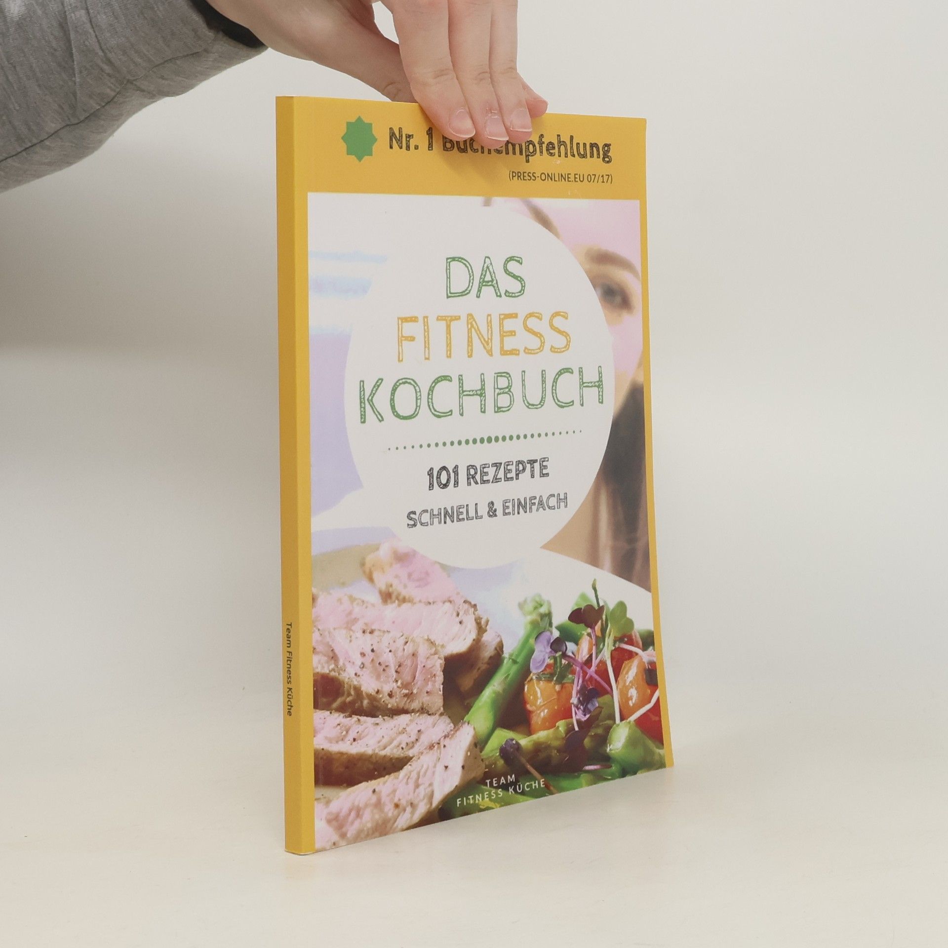 Autorenkollektiv Das Fitness Kochbuch. 101 Rezepte schnell & einfach