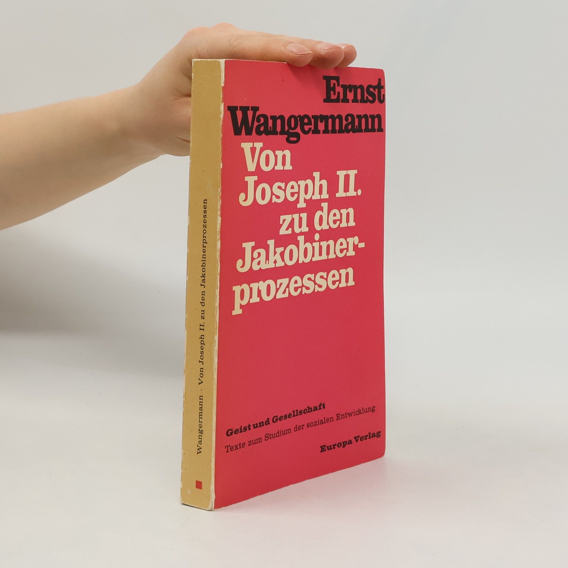 Von Joseph II. zu den Jakobinerprozessen