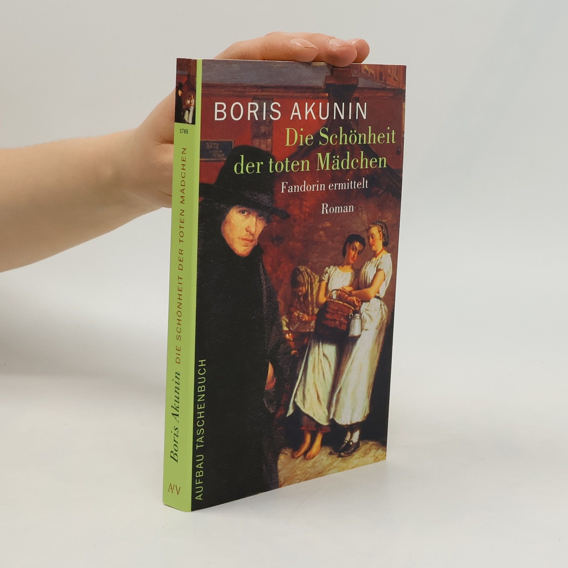 Boris Akunin Die Schönheit der toten Mädchen