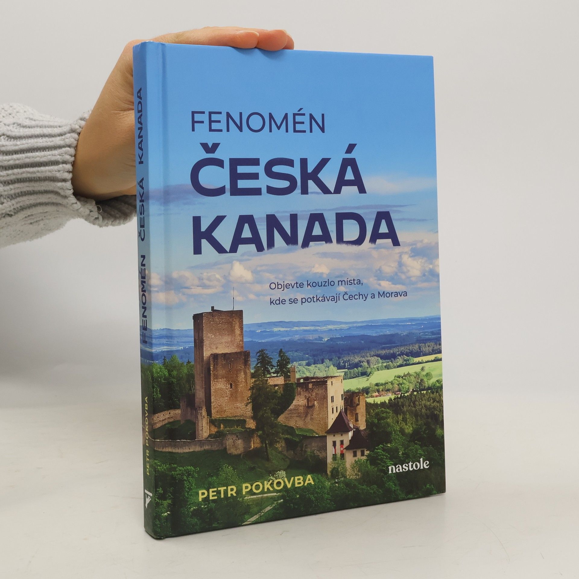 Fenomén Česká Kanada : objevte kouzlo místa, kde se potkávají Čechy a Morava